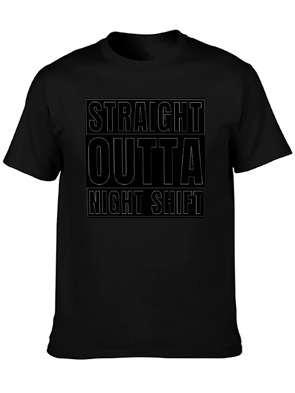 Straight Outta Night Shift Black Graphic Tee