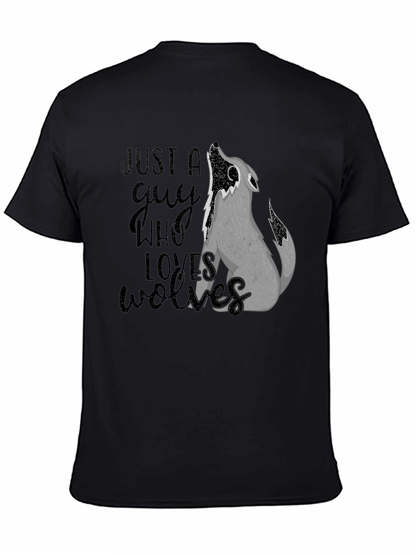 Just A Guy Who Loves Wolves T-Shirt