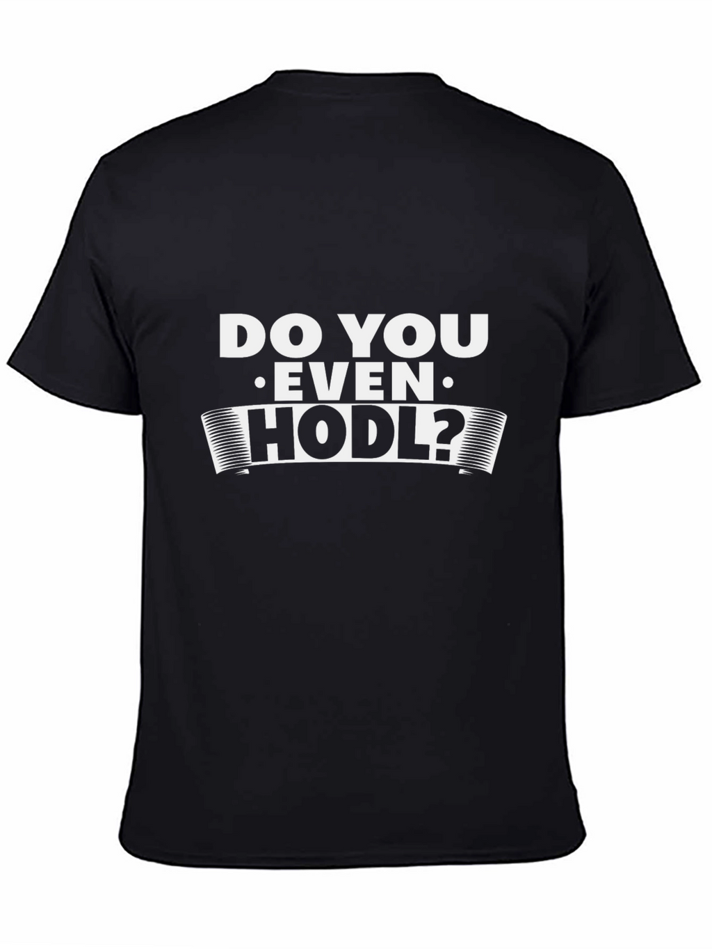 Do You Even HODL? Black Cotton T-Shirt Crypto