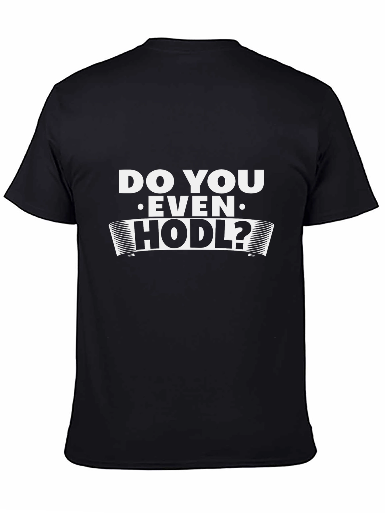 Do You Even HODL? Black Cotton T-Shirt Crypto