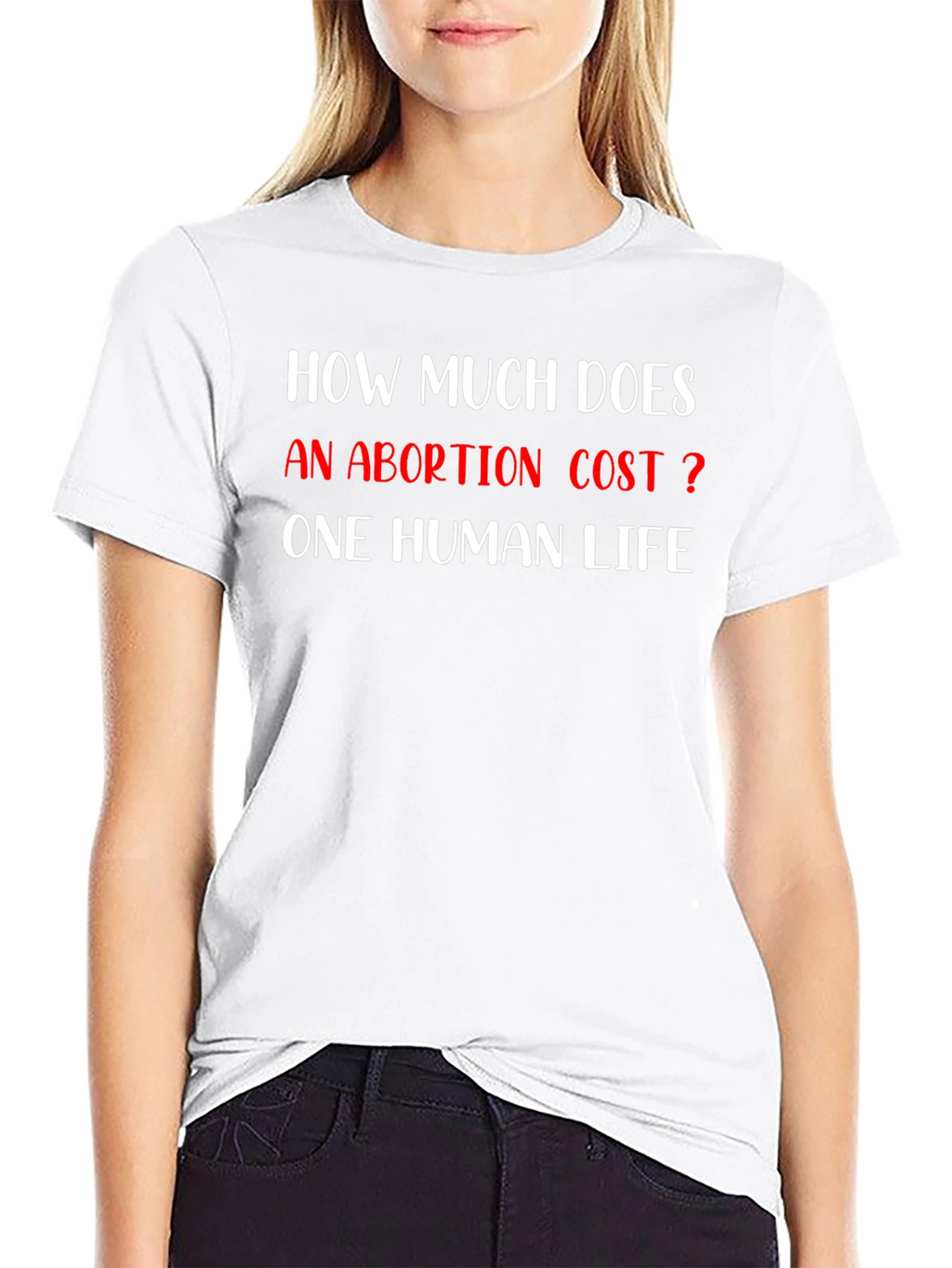 Pro-Life T-Shirt: Abortion Cost