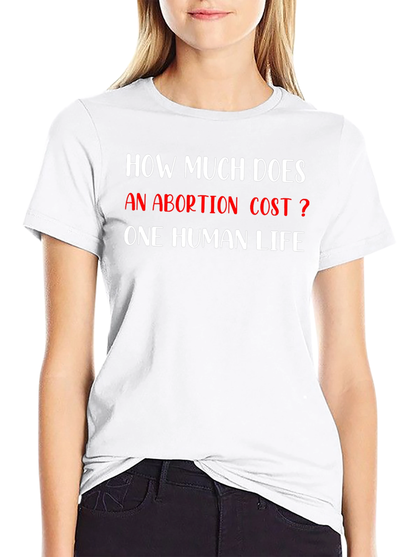 Pro-Life T-Shirt: Abortion Cost
