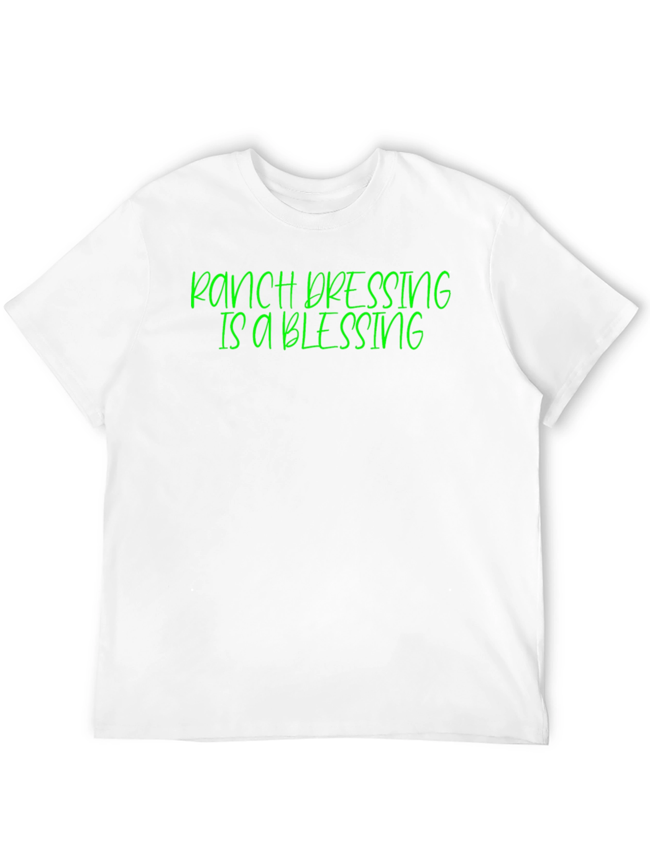 Ranch Dressing Is A Blessing Graphic Tee