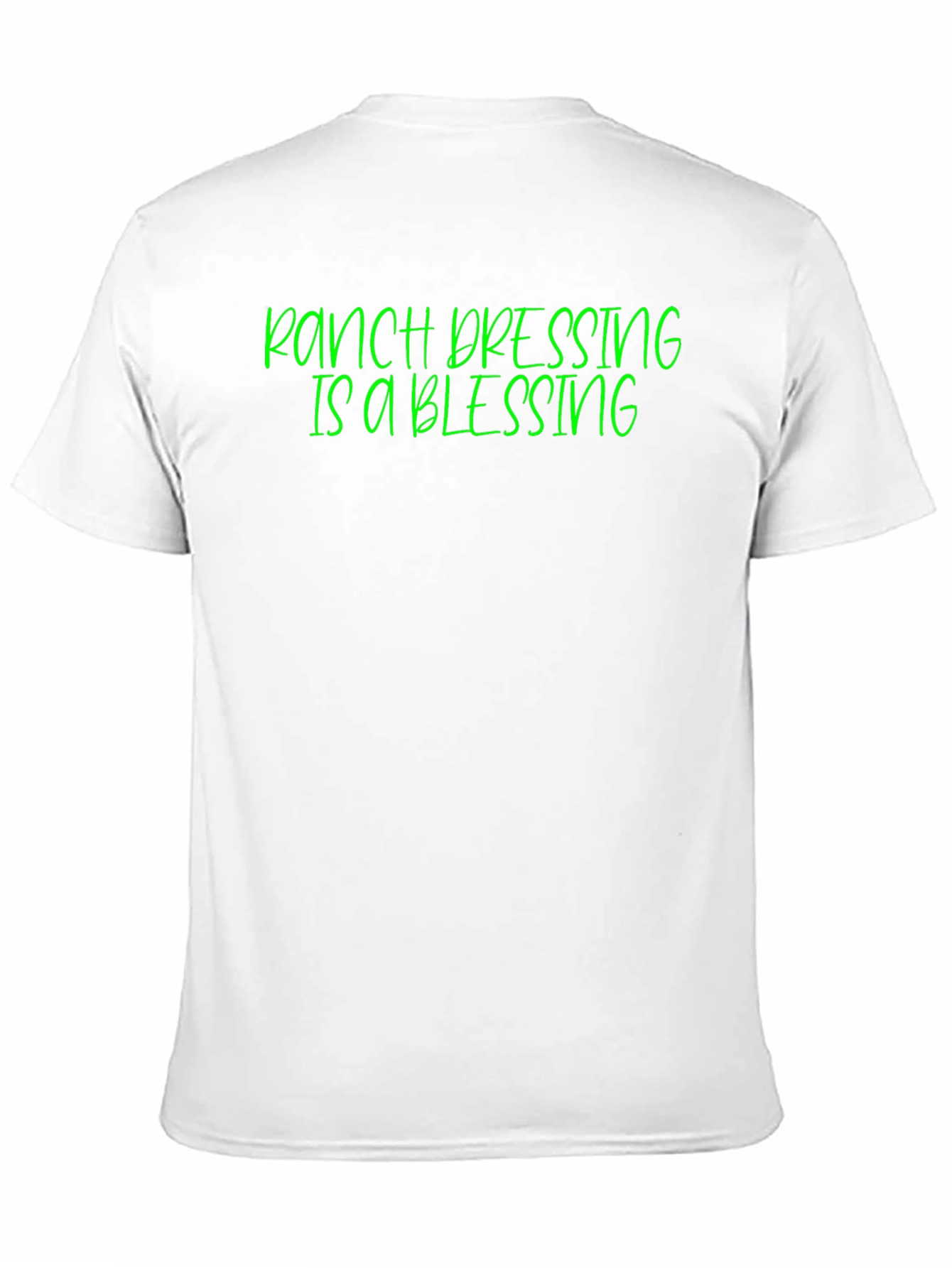 Ranch Dressing Is A Blessing Graphic Tee