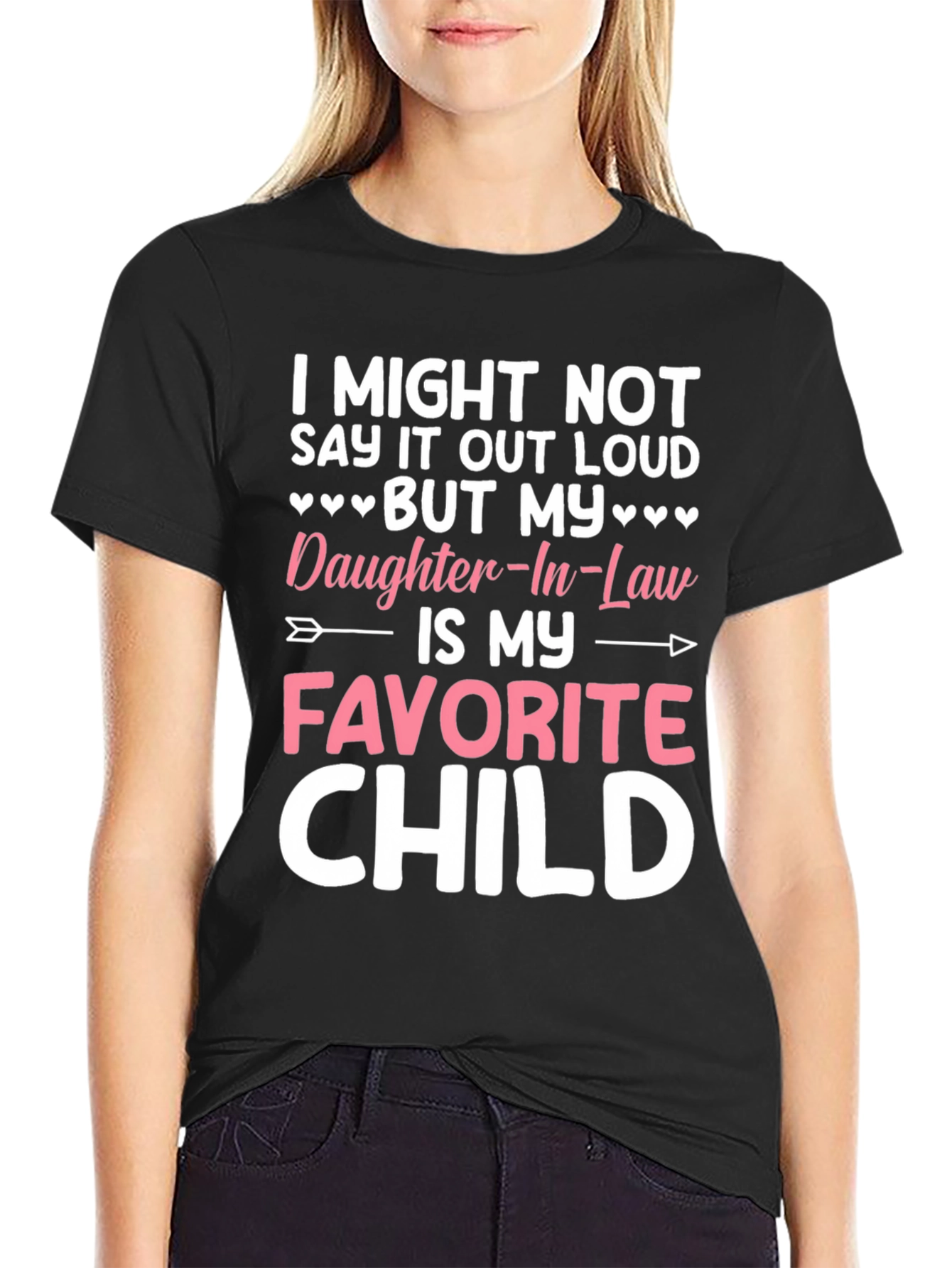 Daughter-In-Law Favorite Child T-Shirt