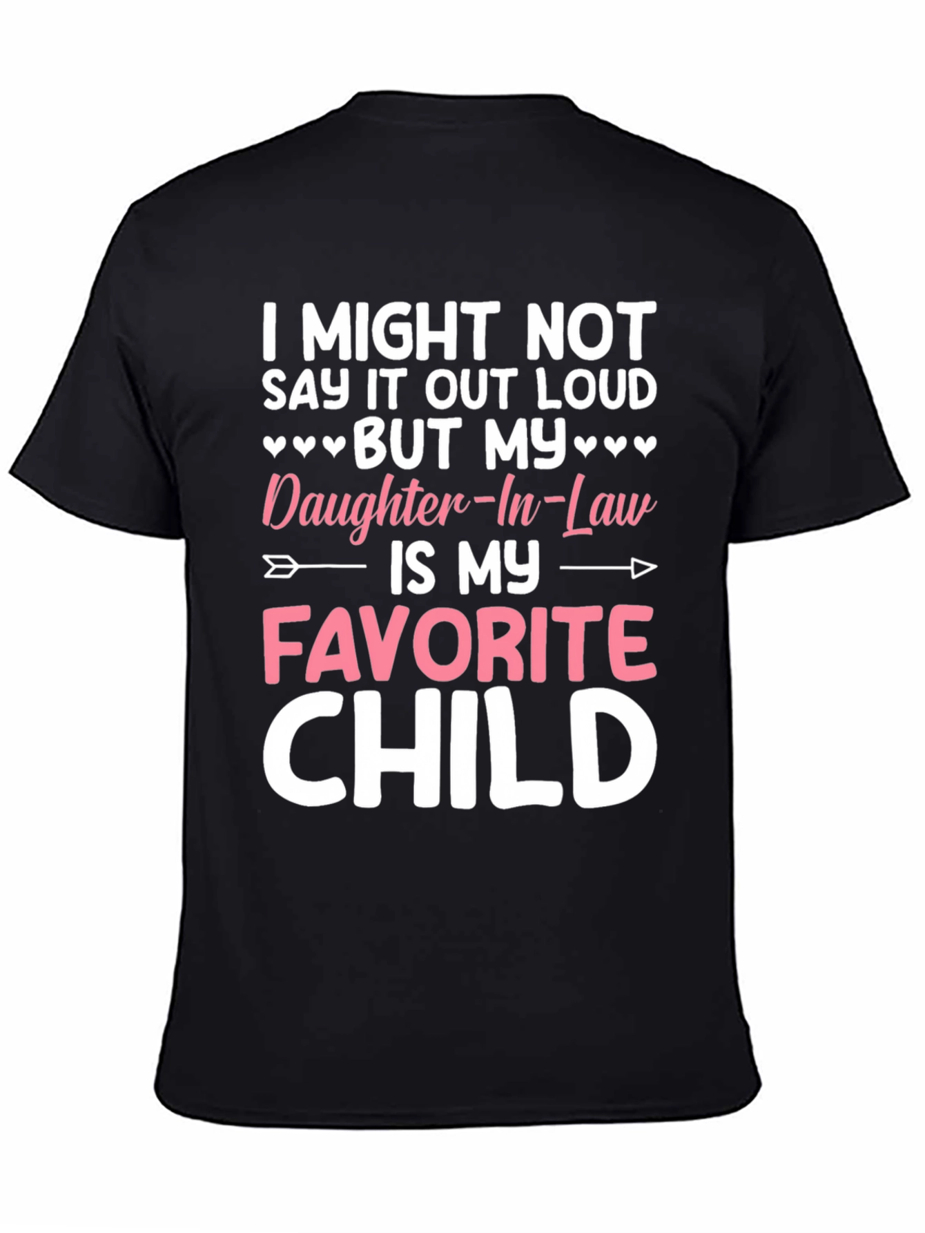 Daughter-In-Law Favorite Child T-Shirt