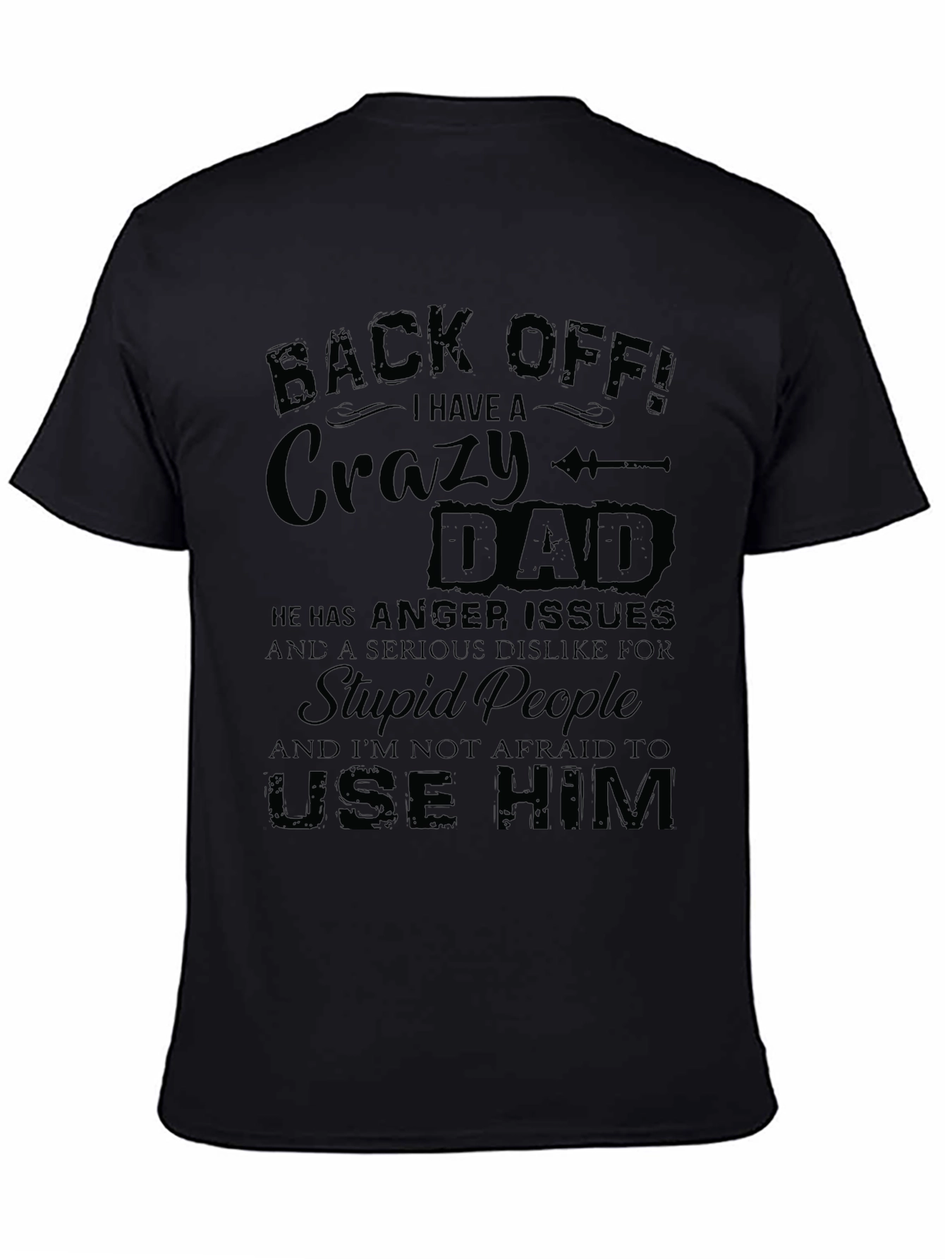 Crazy Dad Graphic Tee - Back Off T-Shirt