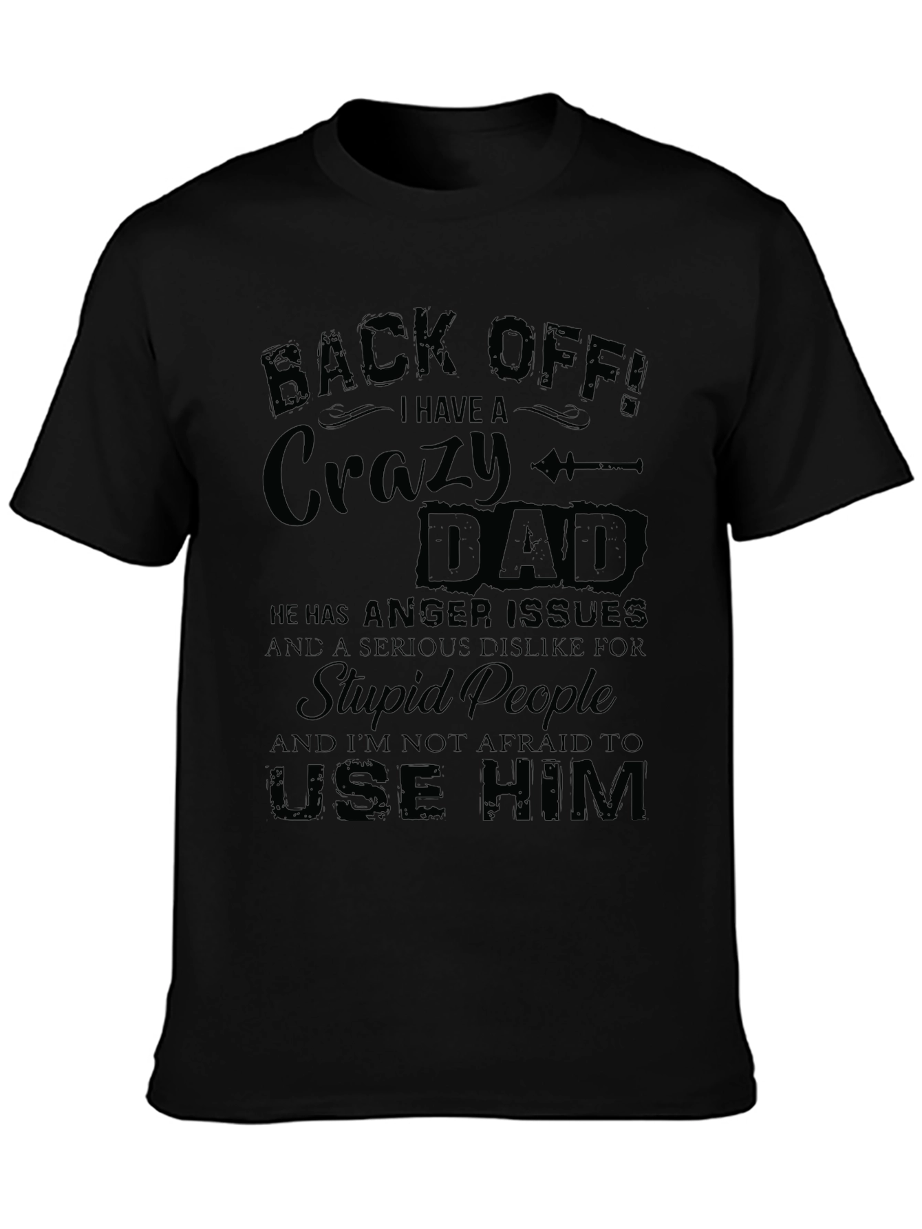 Crazy Dad Graphic Tee - Back Off T-Shirt