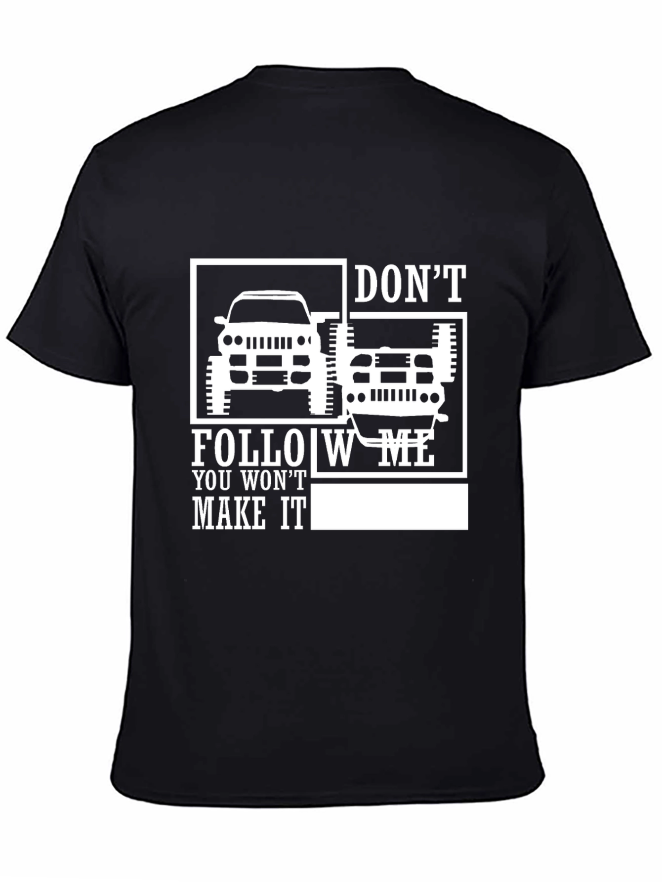Dont Follow Me Off-Roading T-Shirt
