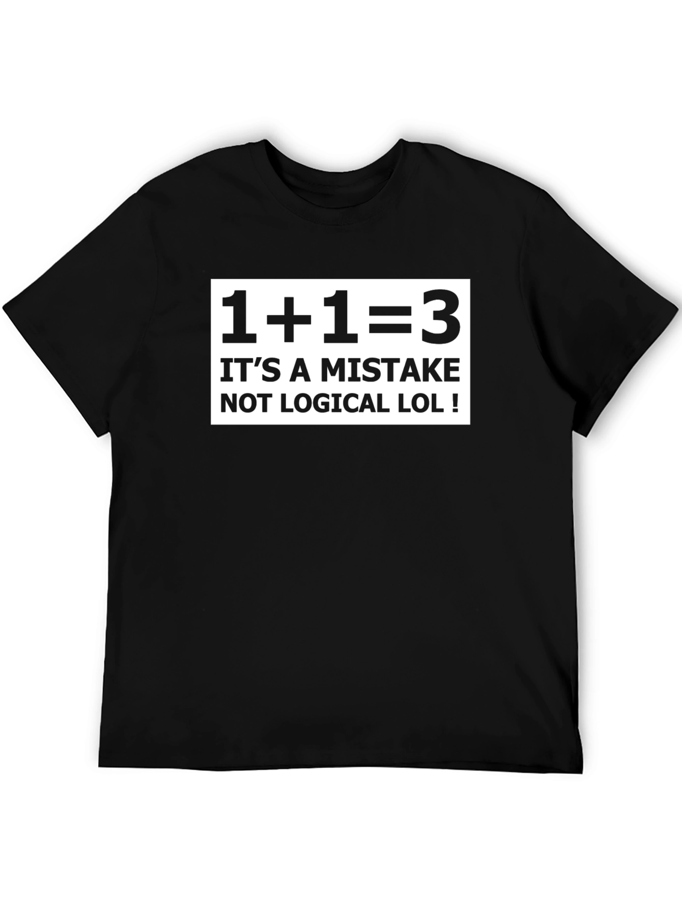 Funny Math Mistake T-Shirt - 1+1=3
