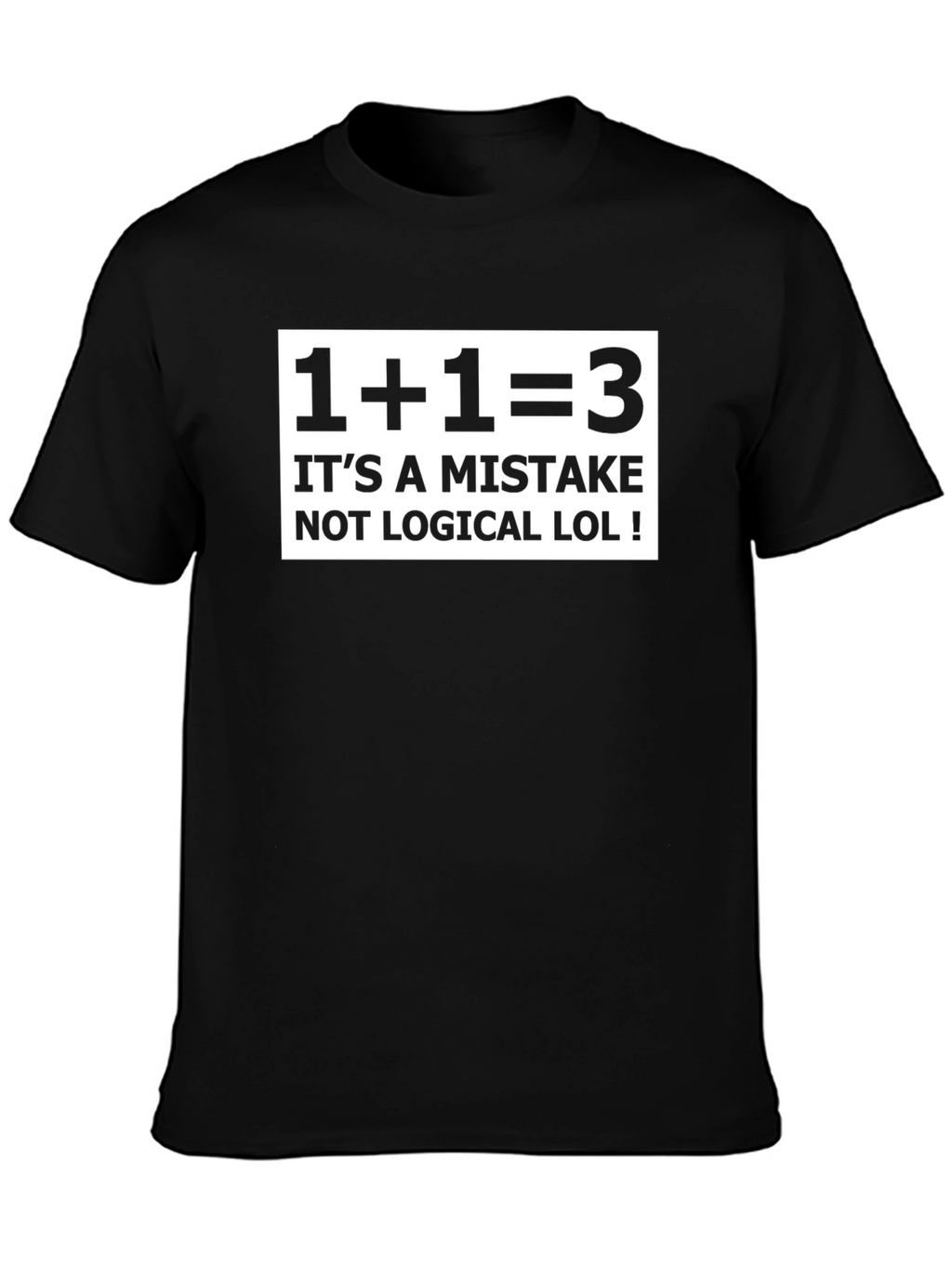 Funny Math Mistake T-Shirt - 1+1=3