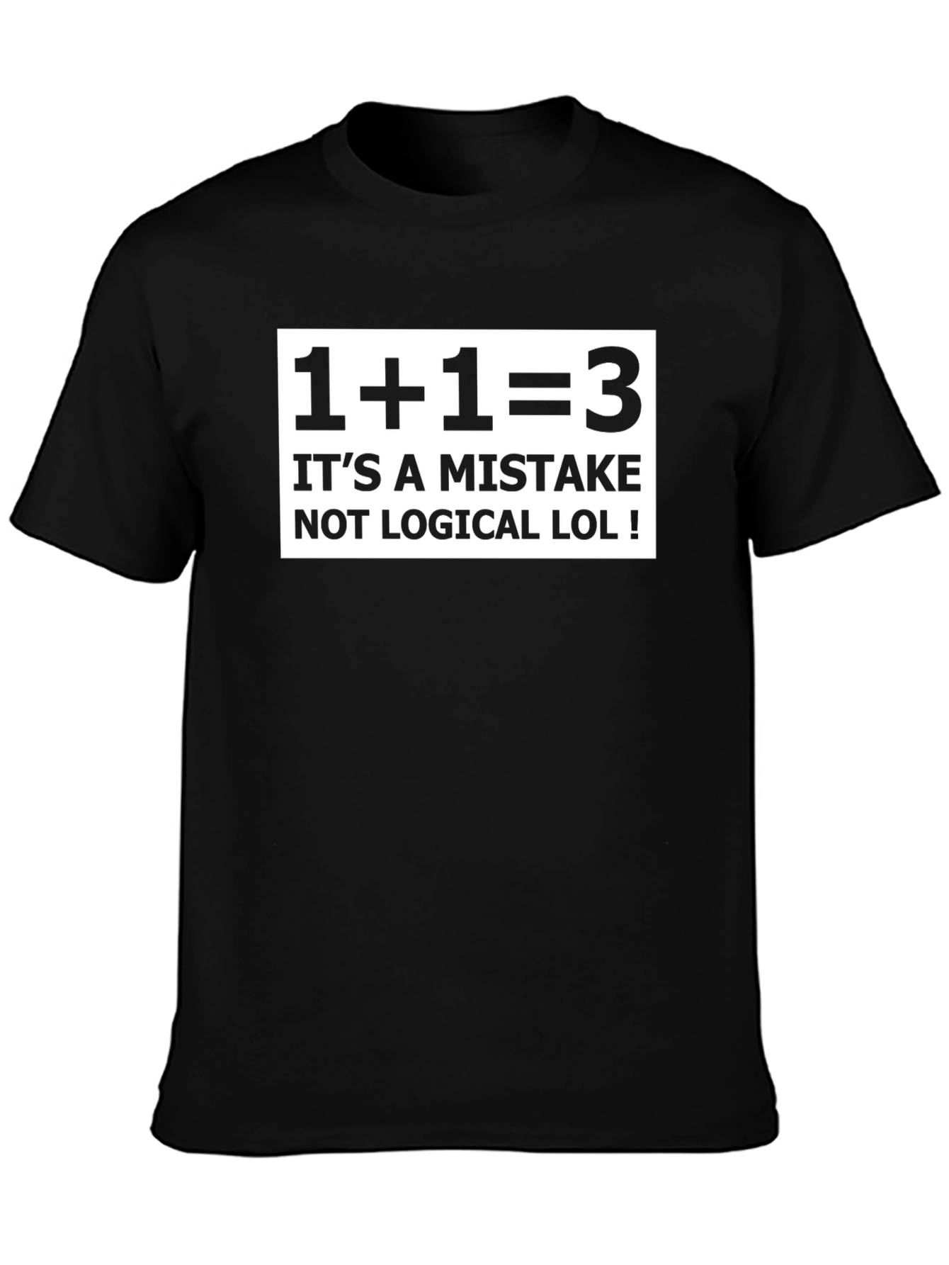 Funny Math Mistake T-Shirt - 1+1=3