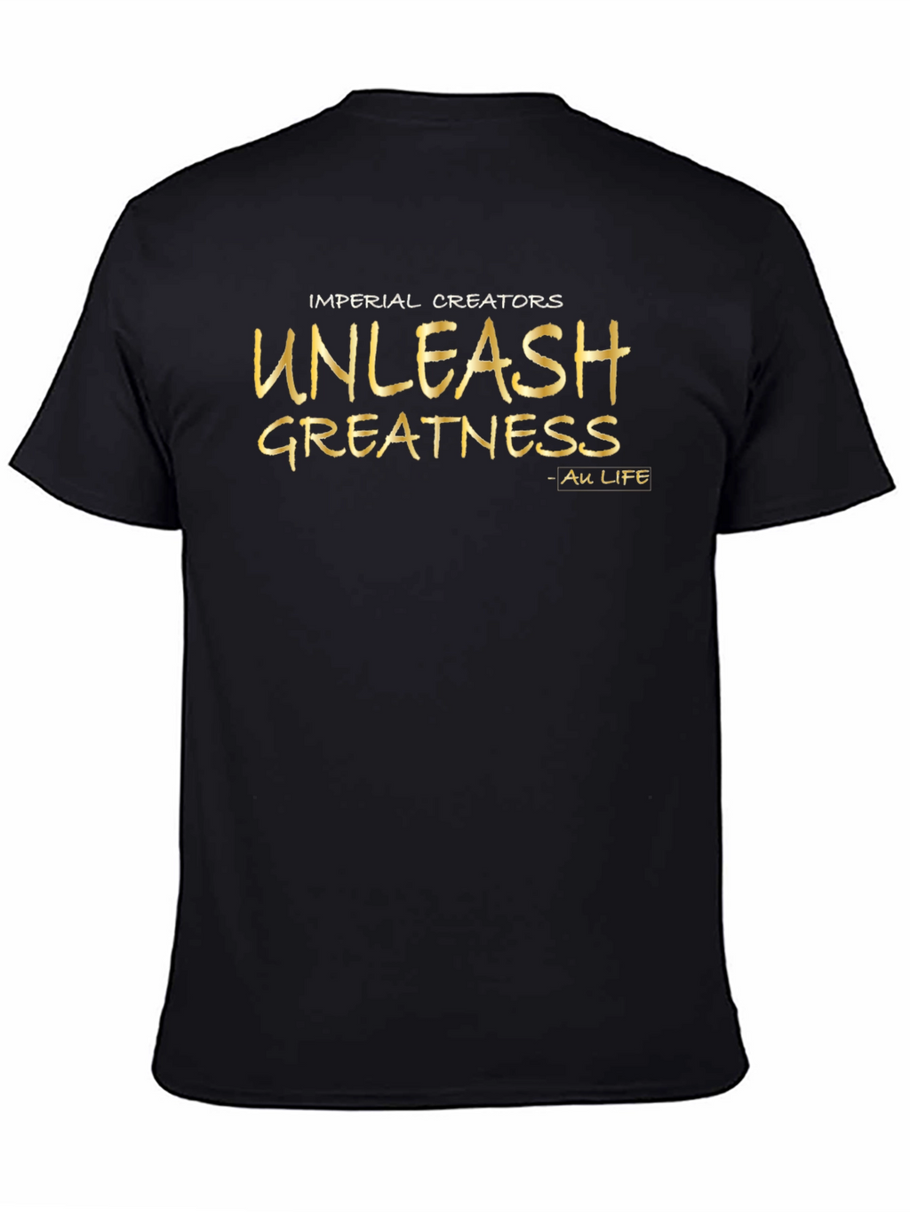 Imperial Creators Unleash Greatness Black T-Shirt