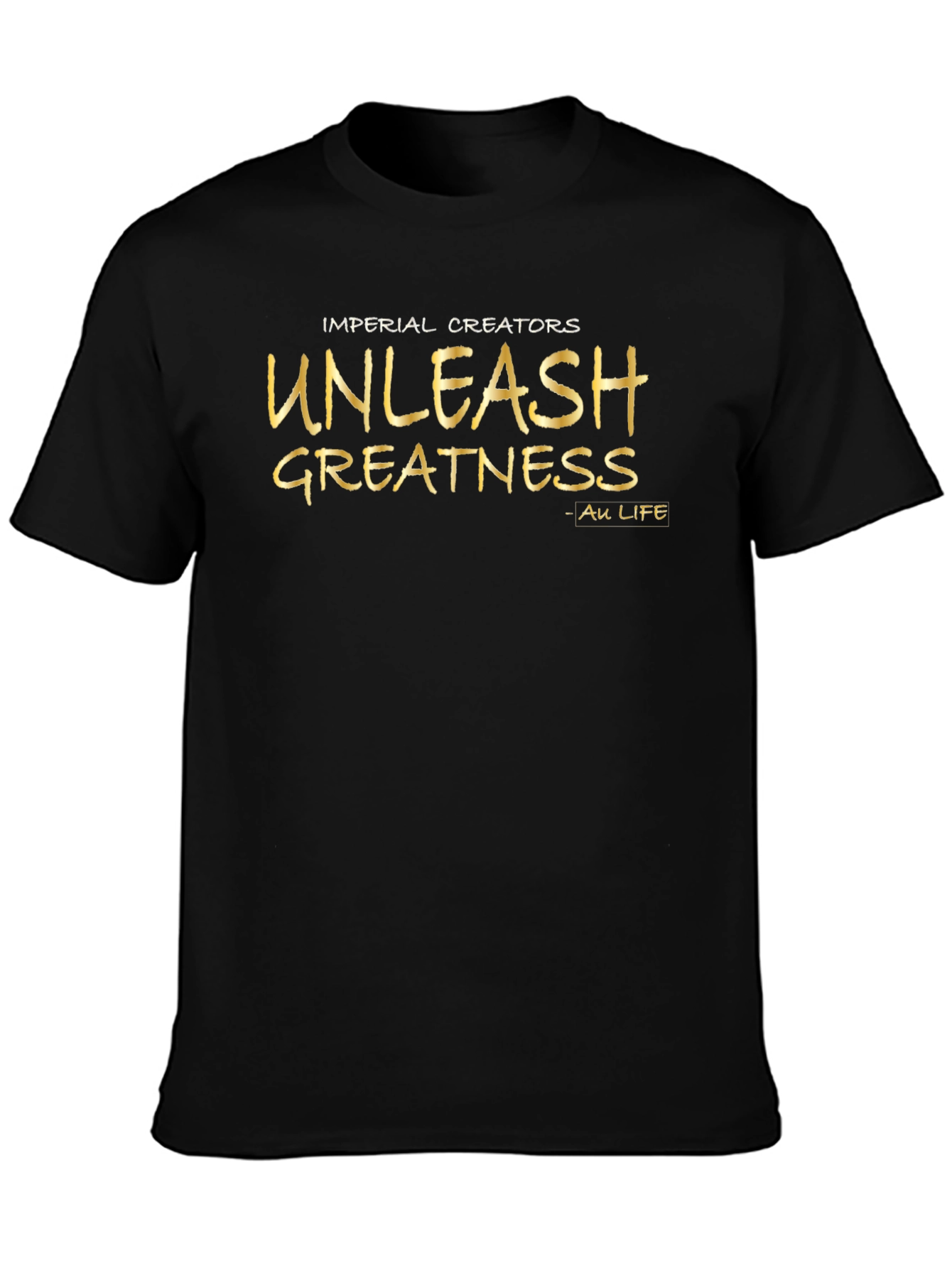 Imperial Creators Unleash Greatness Black T-Shirt
