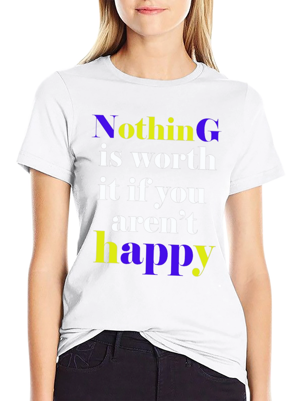Nothing is Worth it Happy Graphic Tee