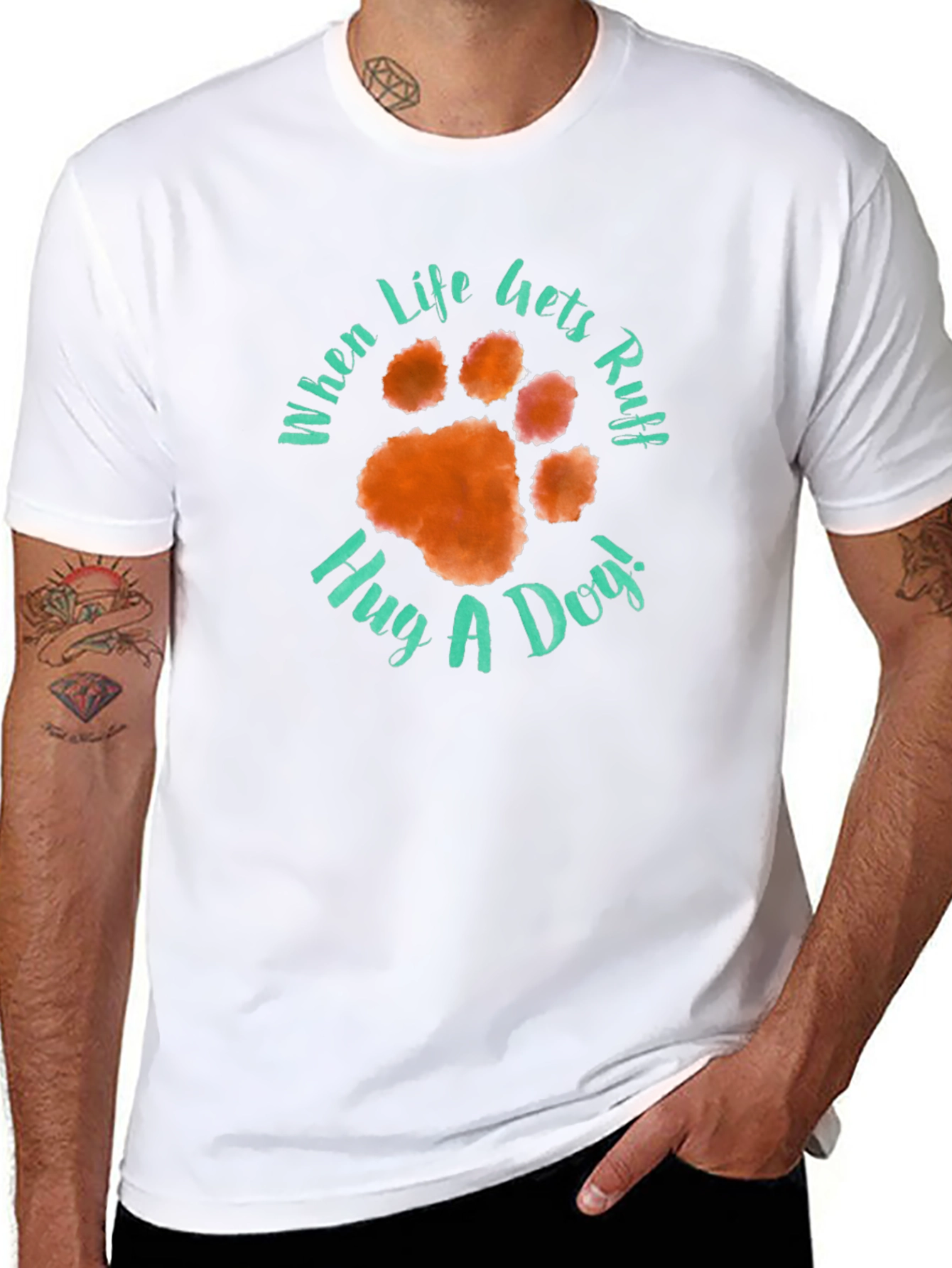 When Life Gets Ruff Hug A Dog T-Shirt