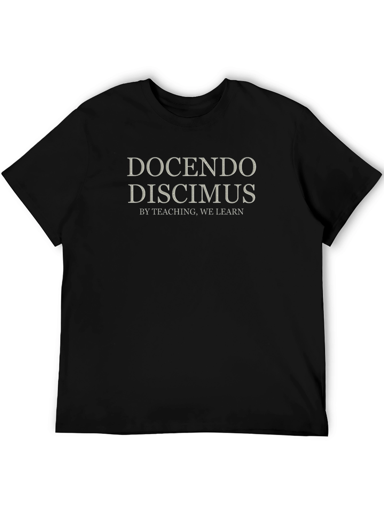 Docendo Discimus Black T-Shirt - By Teaching We Learn