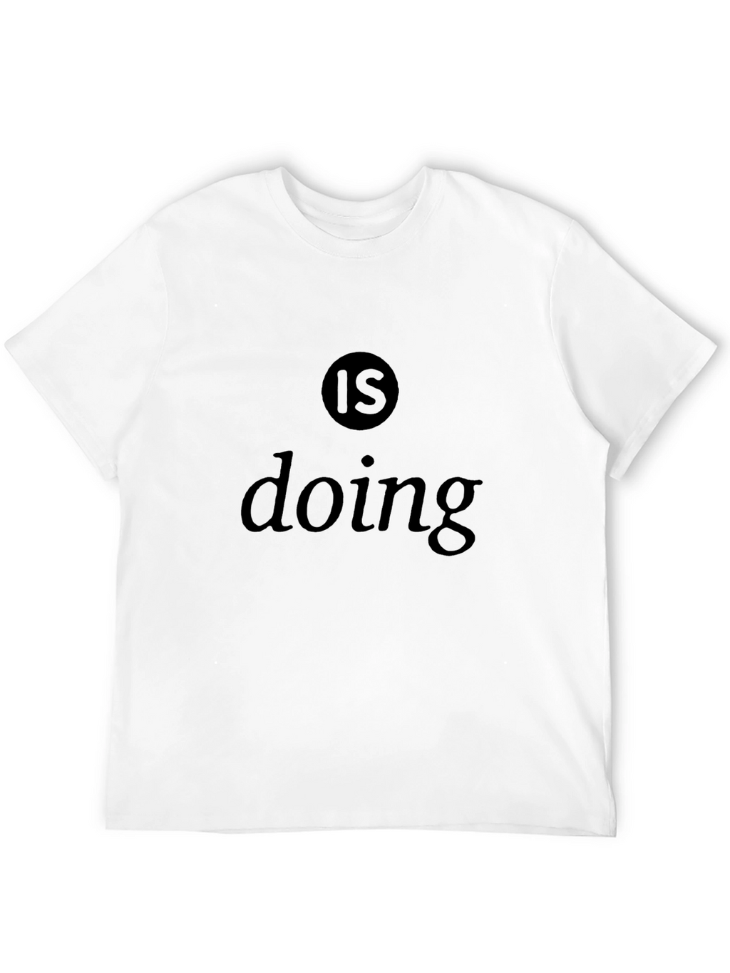 Mens Is Doing Graphic Black T-Shirt