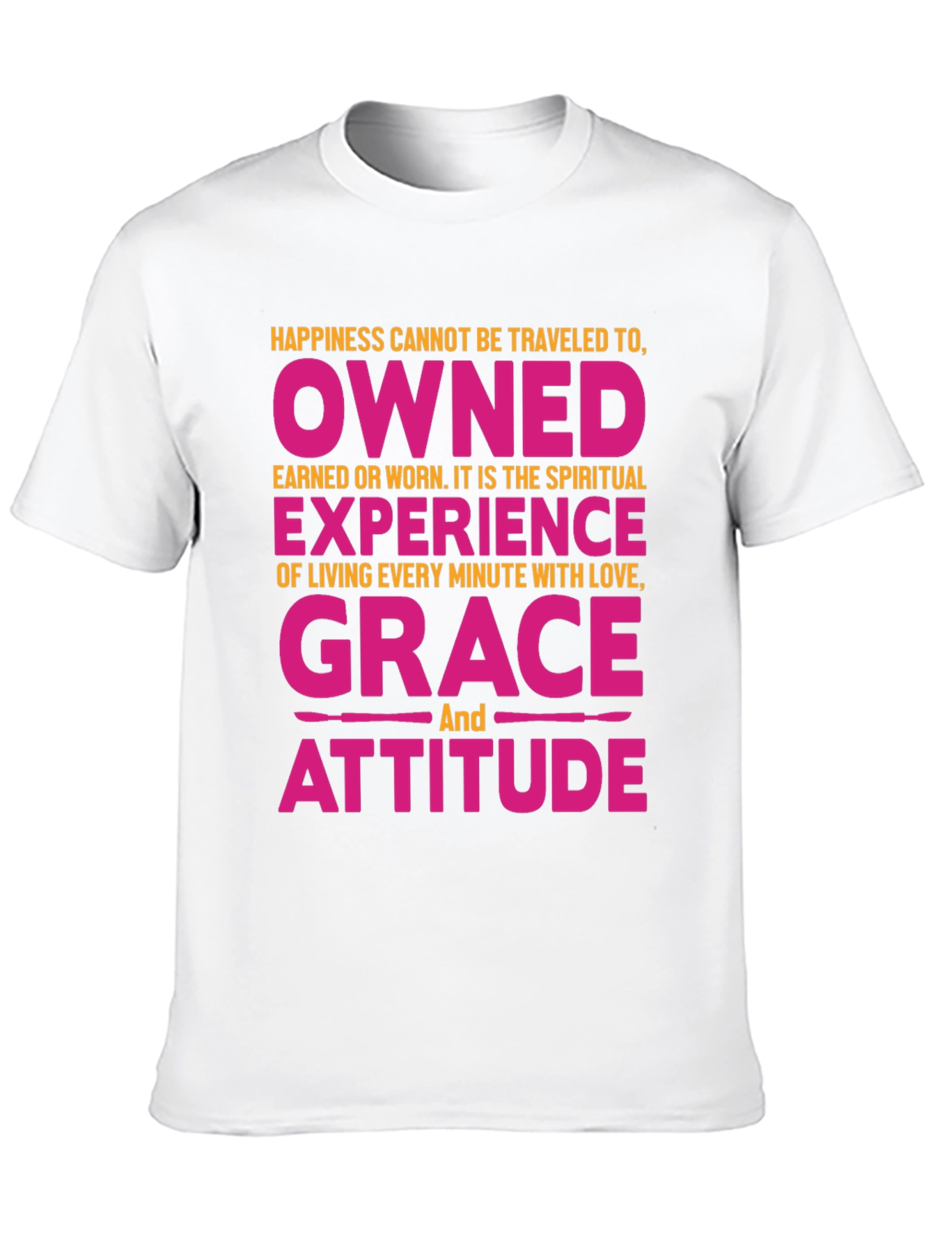Happiness Owned Grace Attitude Graphic Tee