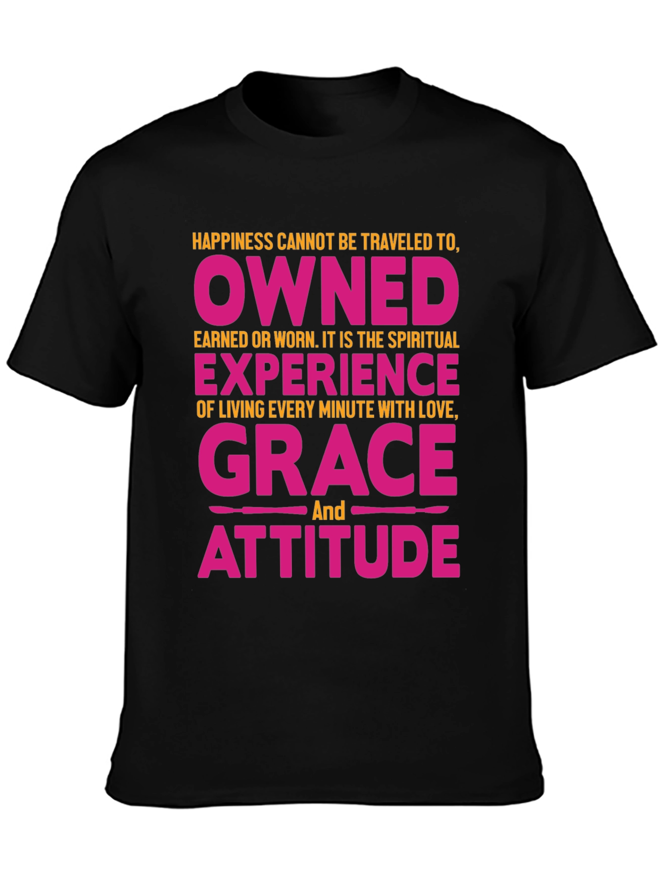 Happiness Owned Grace Attitude Graphic Tee