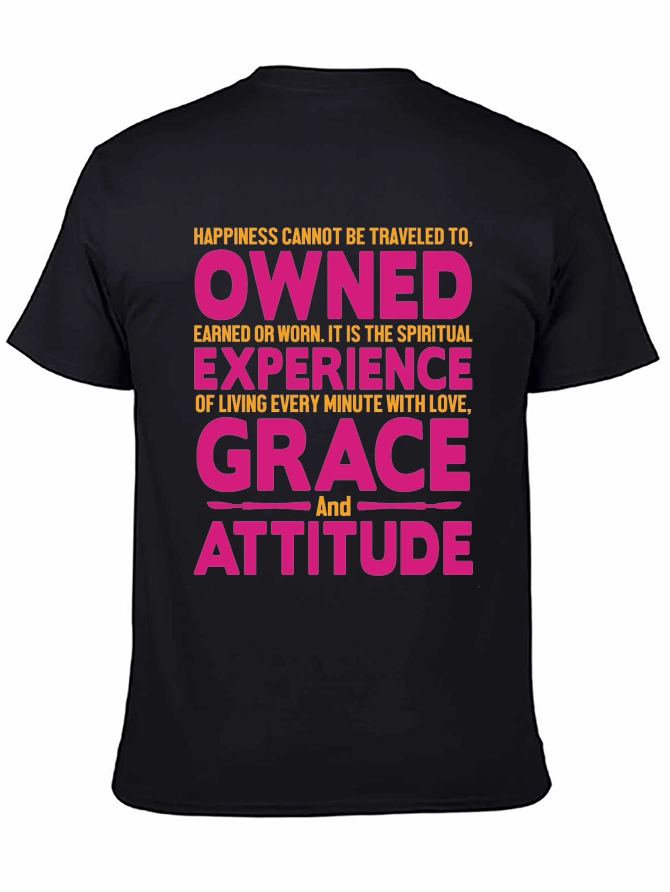 Happiness Owned Grace Attitude Graphic Tee