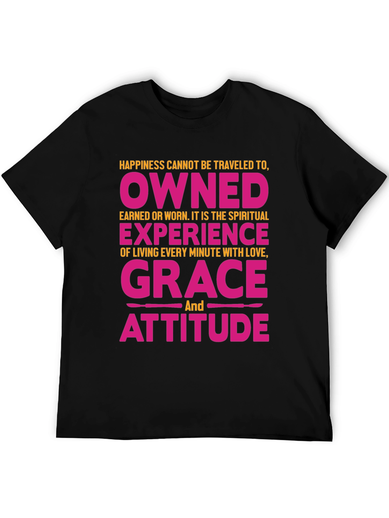 Happiness Owned Grace Attitude Graphic Tee