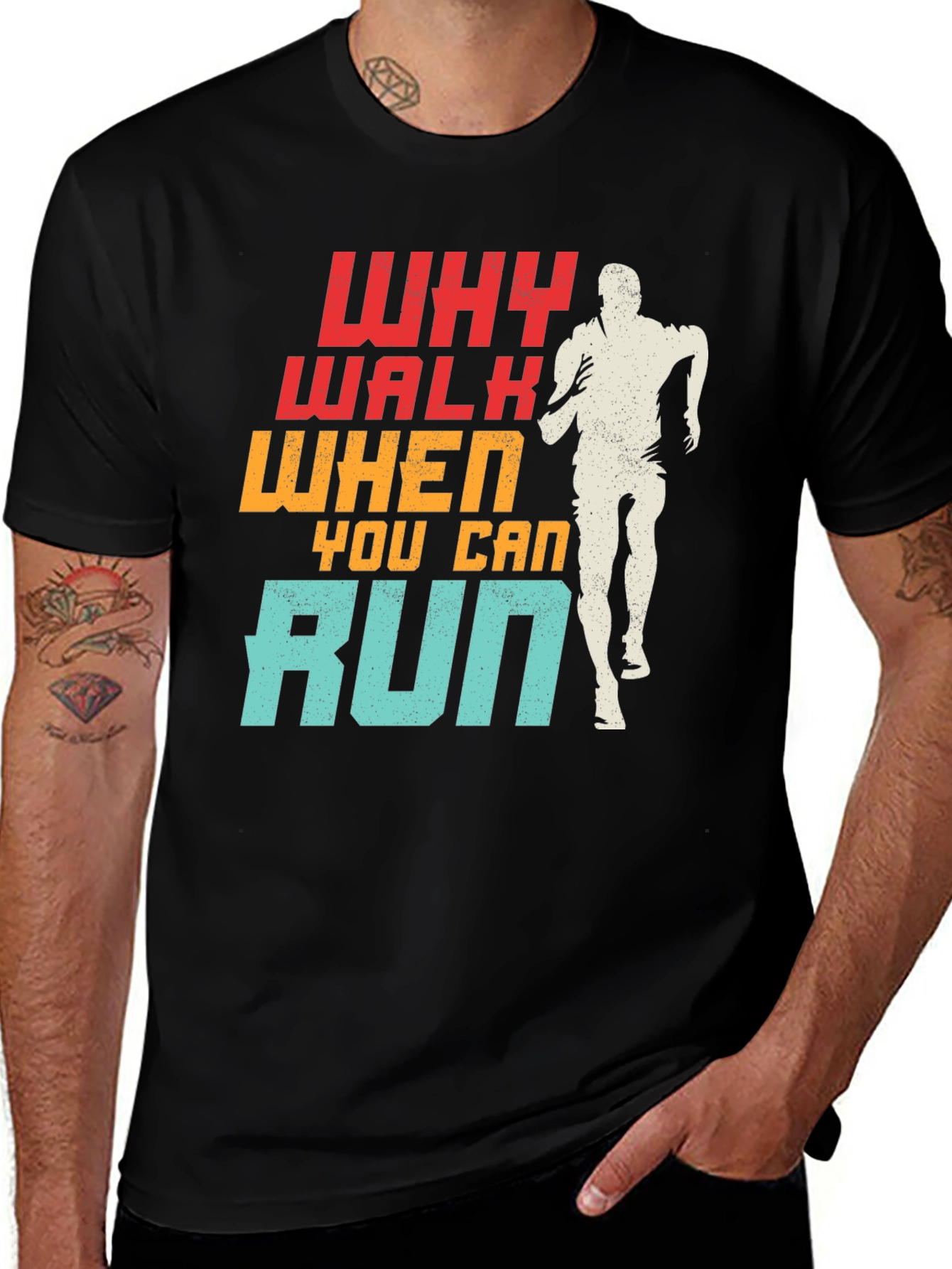 Why Walk When You Can Run T-Shirt