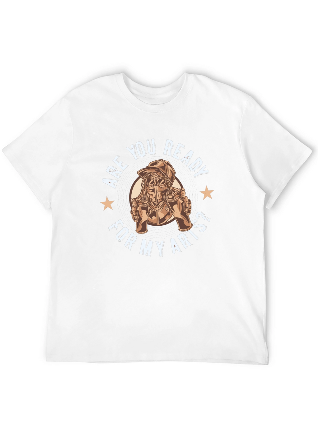 Are You Ready For My Arts? T-Shirt