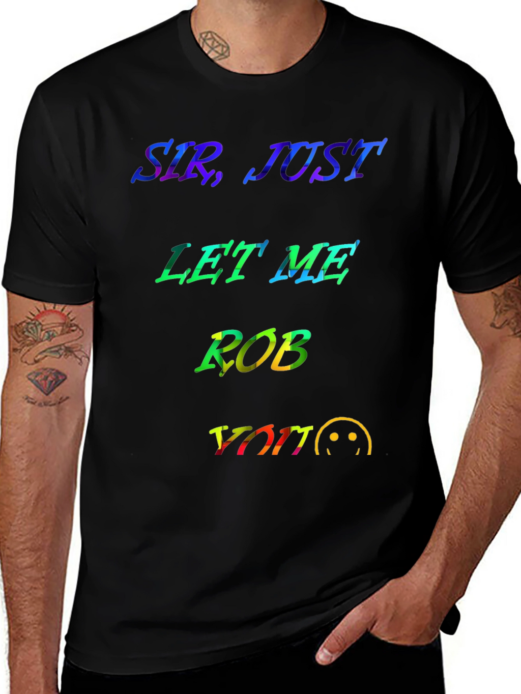 Sir Just Let Me Rob You Graphic T-Shirt