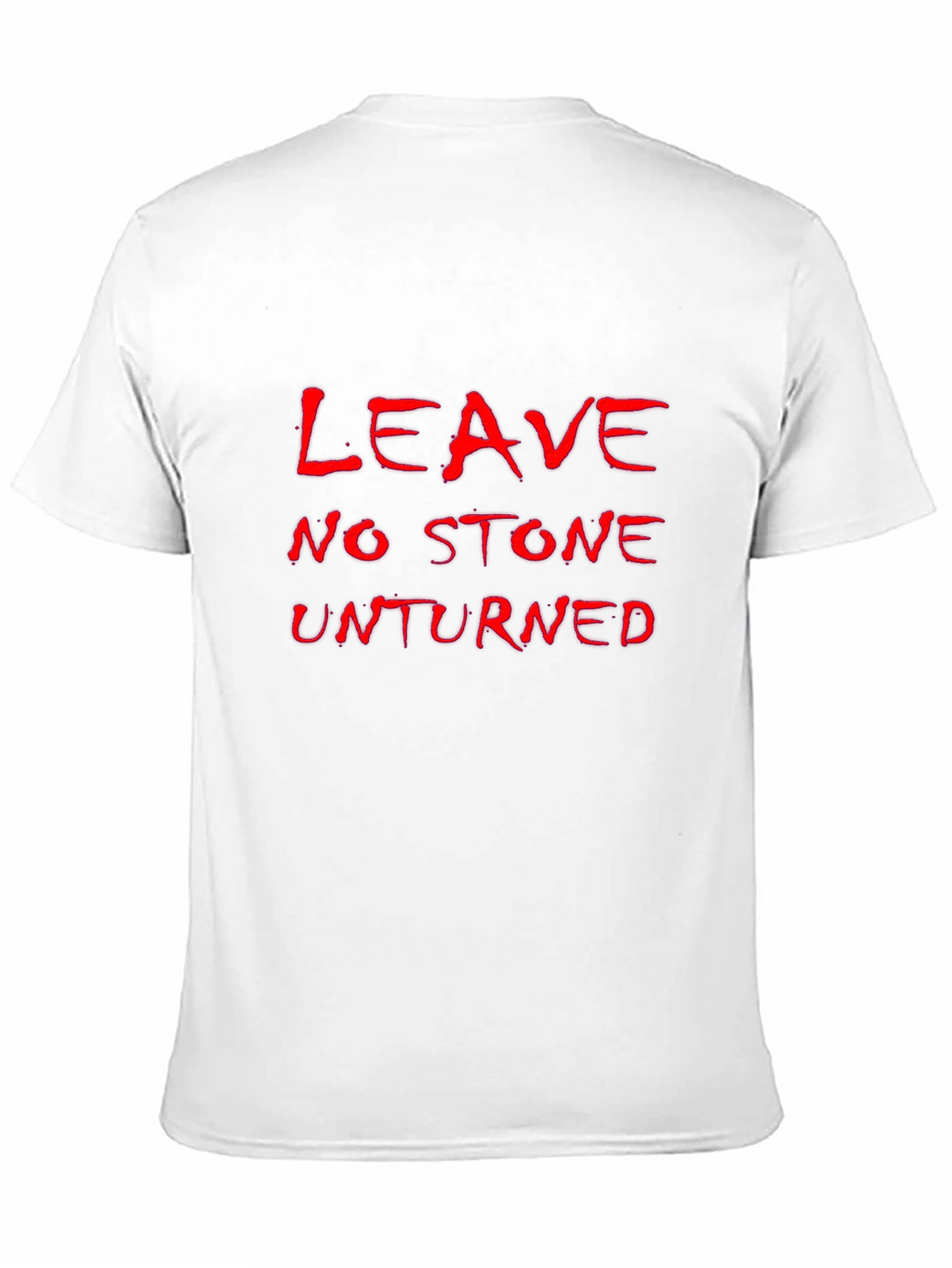 Leave No Stone Unturned Black T-Shirt