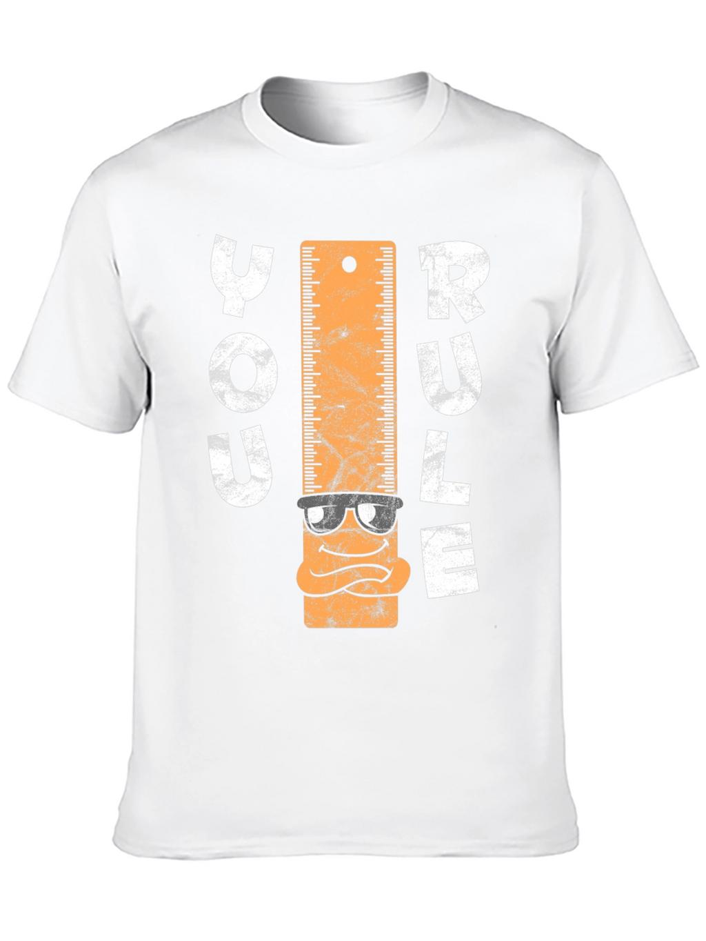 You Rule T-Shirt - Ruler Character Tee