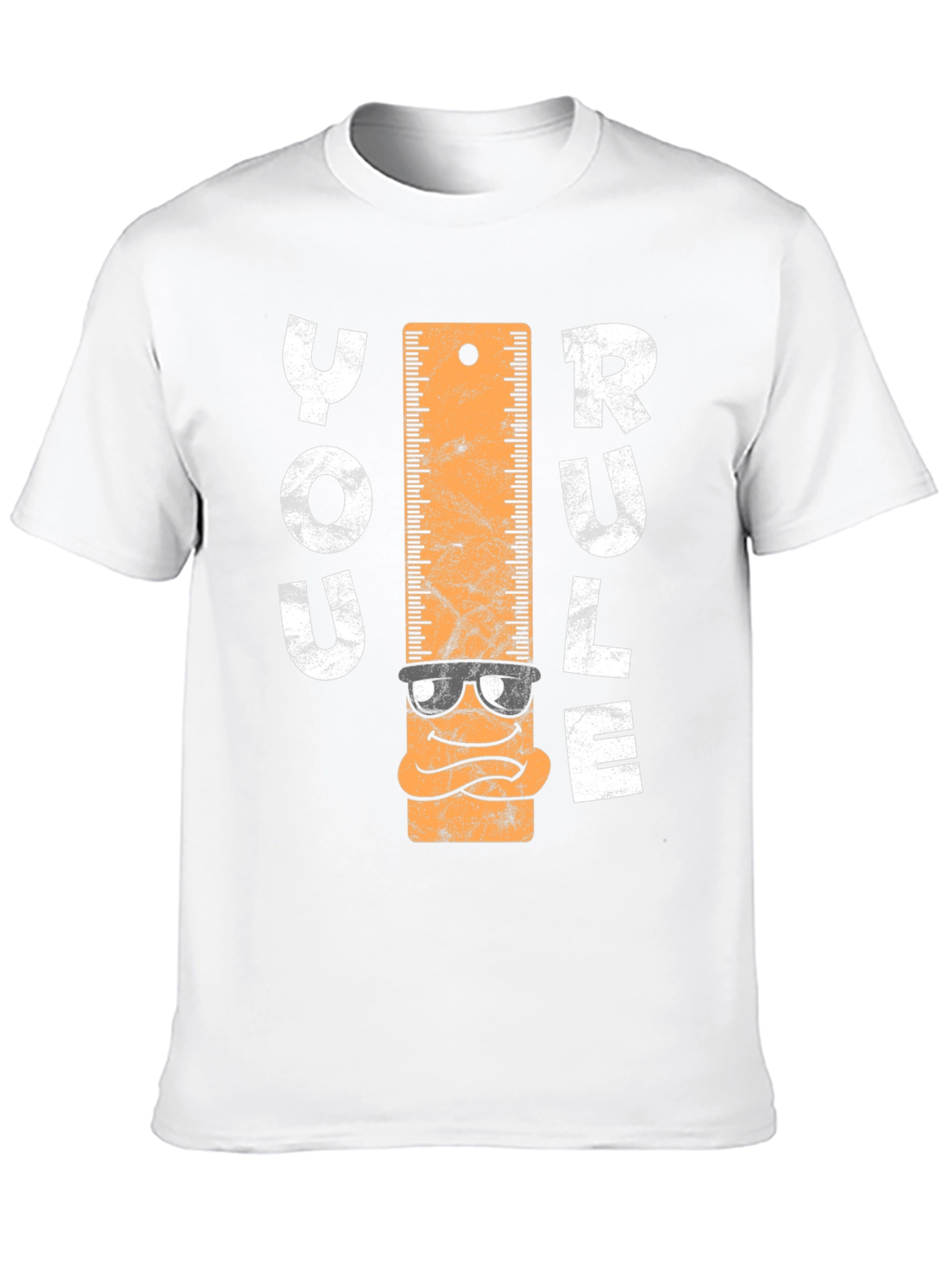 You Rule T-Shirt - Ruler Character Tee
