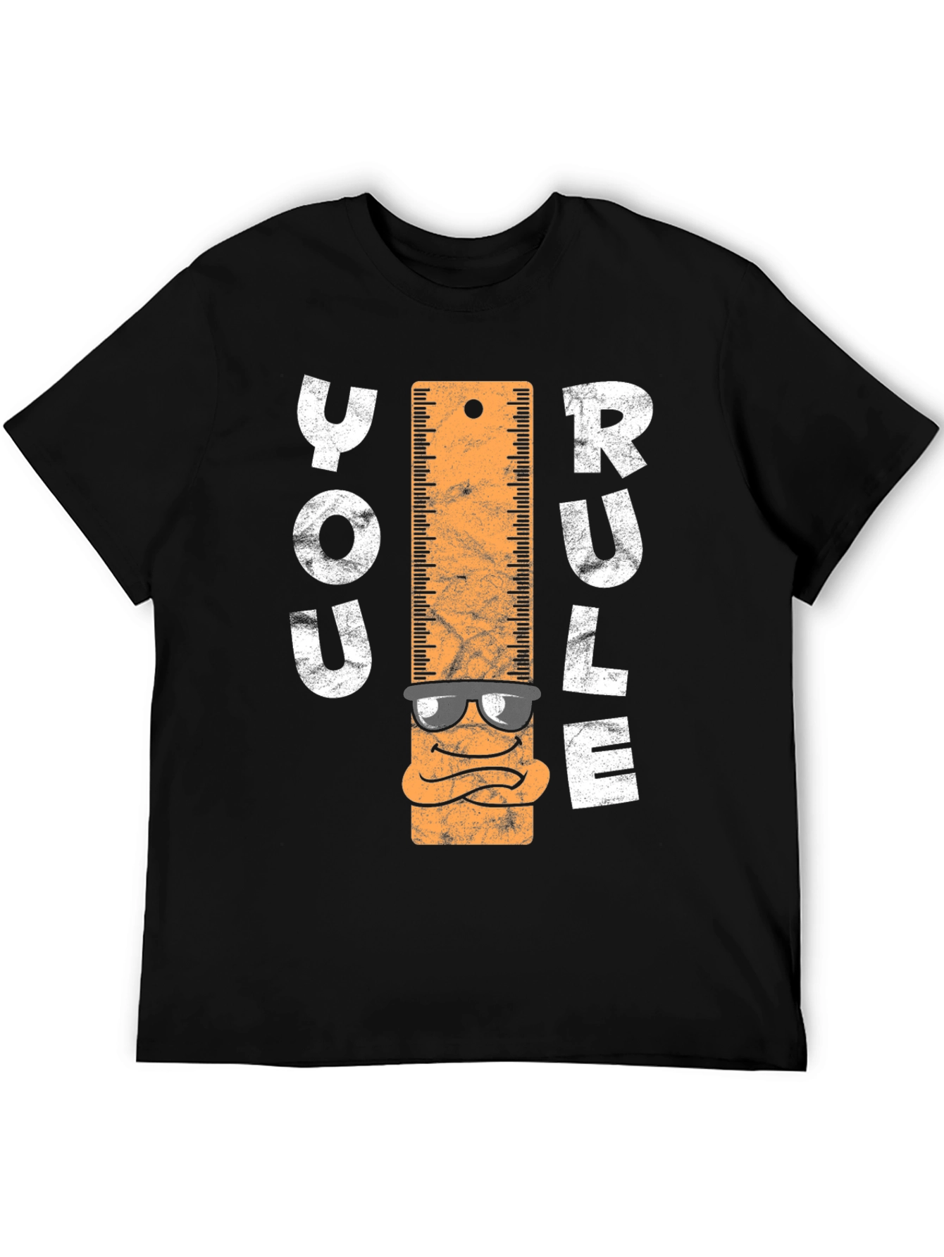 You Rule T-Shirt - Ruler Character Tee