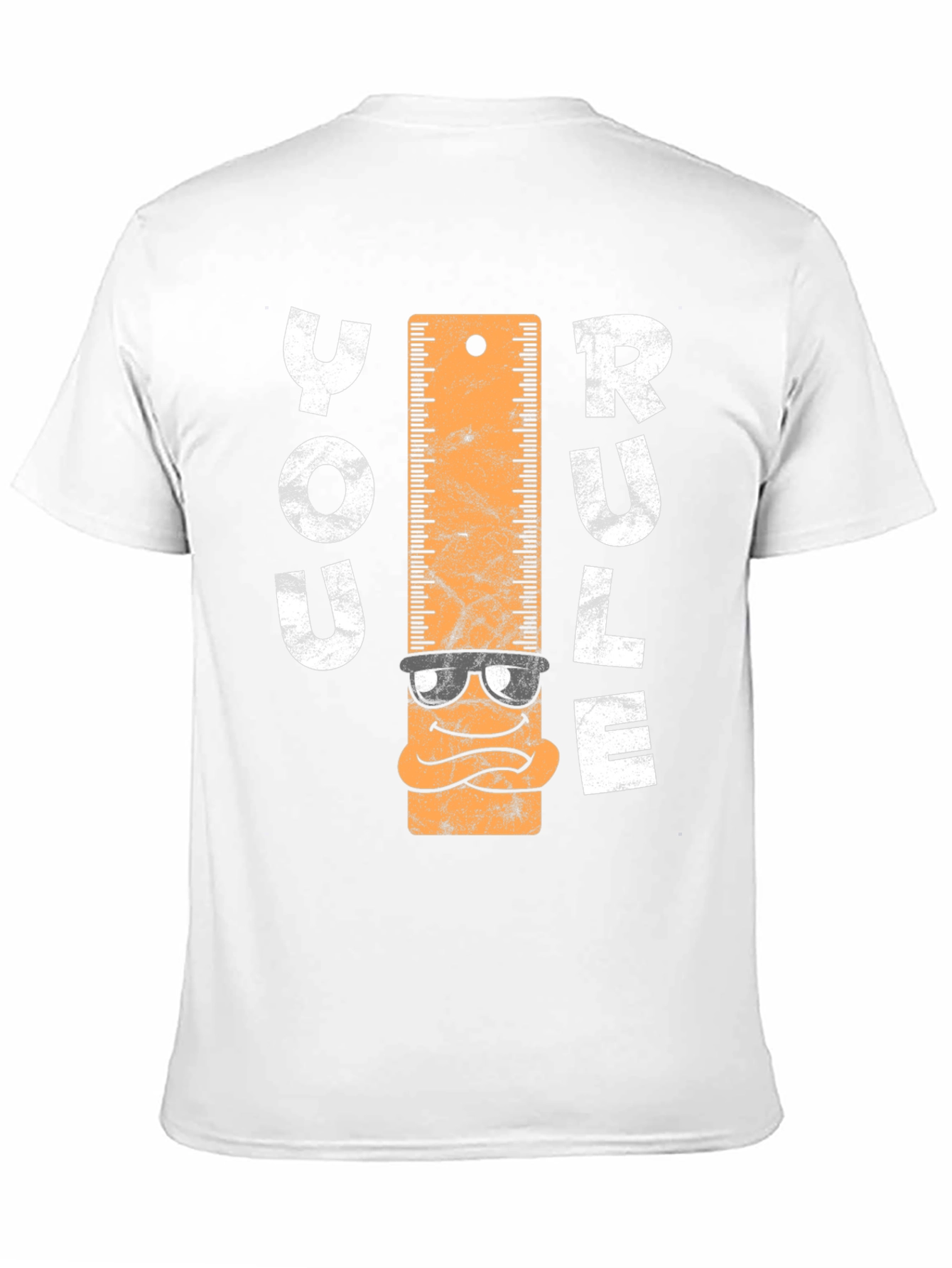 You Rule T-Shirt - Ruler Character Tee