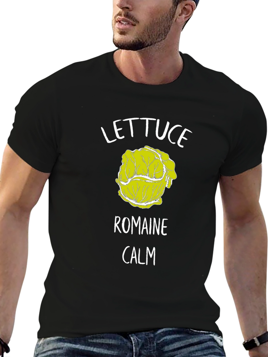Lettuce Romaine Calm T-Shirt Funny Graphic Tee