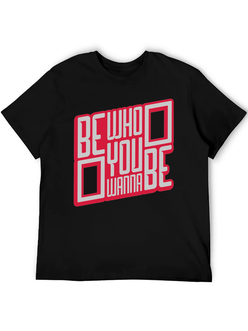 Be Who You Wanna Be Graphic T-Shirt
