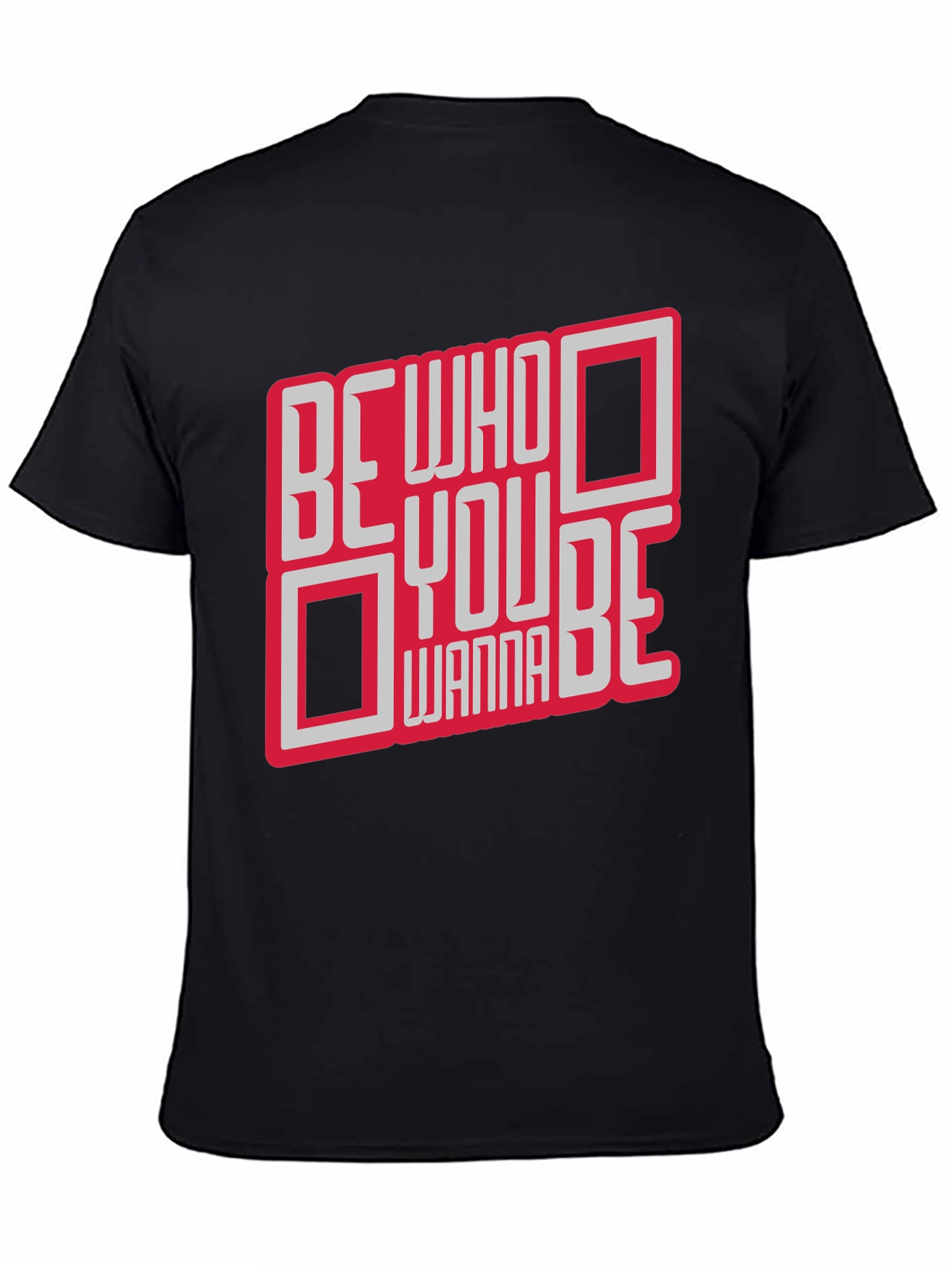 Be Who You Wanna Be Graphic T-Shirt