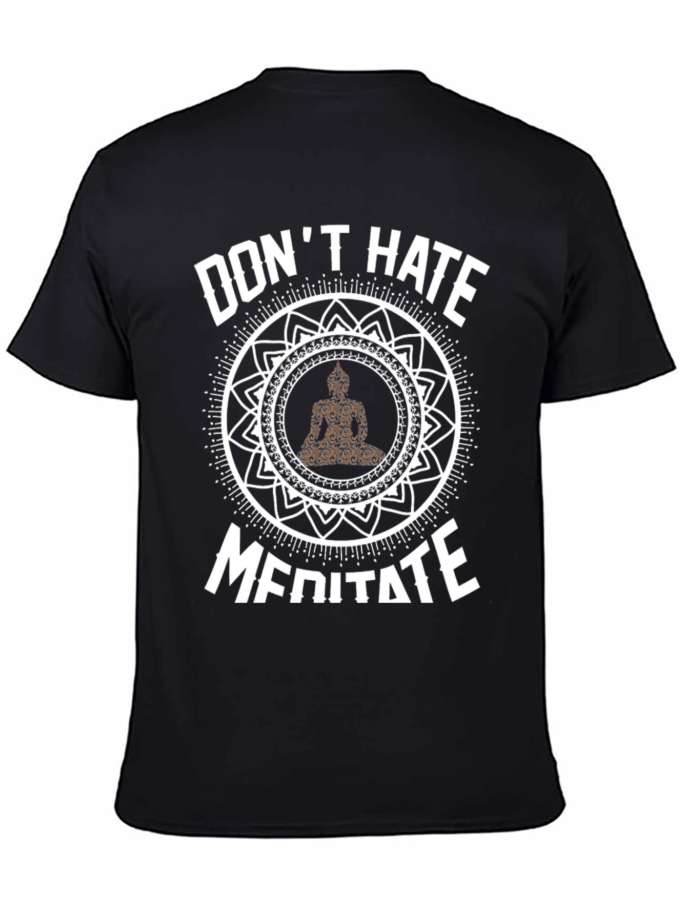 Dont Hate Meditate T-Shirt