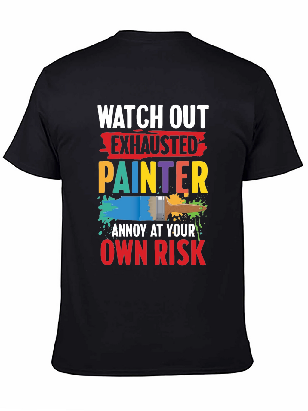 Exhausted Painter Graphic T-Shirt