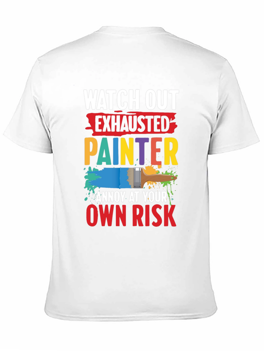 Exhausted Painter Graphic T-Shirt