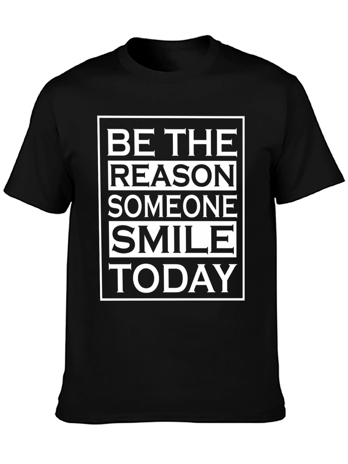 Be The Reason Someone Smile Today T-Shirt
