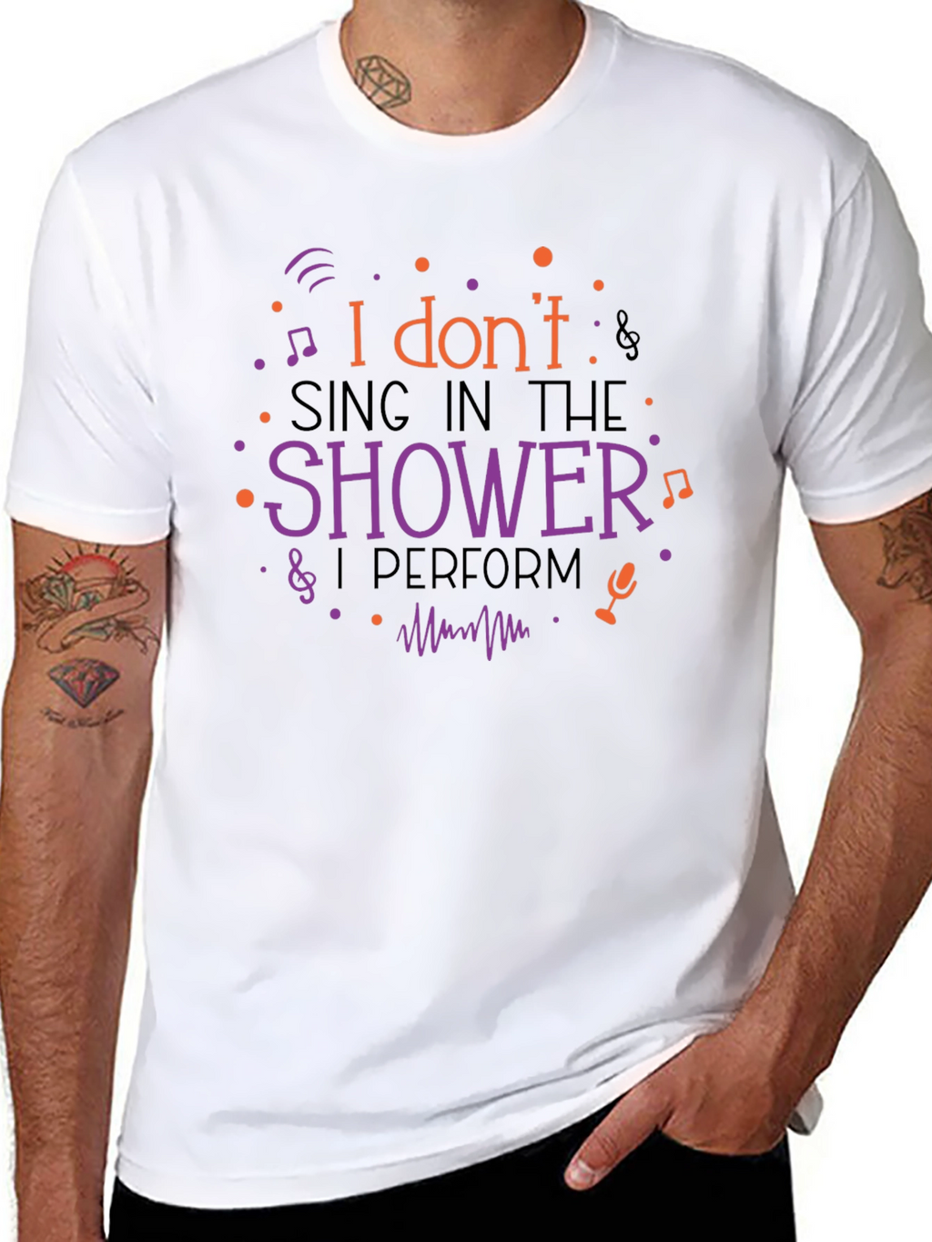 I Dont Sing In The Shower Graphic Tee
