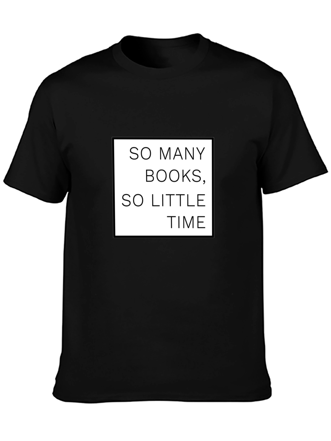 So Many Books So Little Time Black T-Shirt