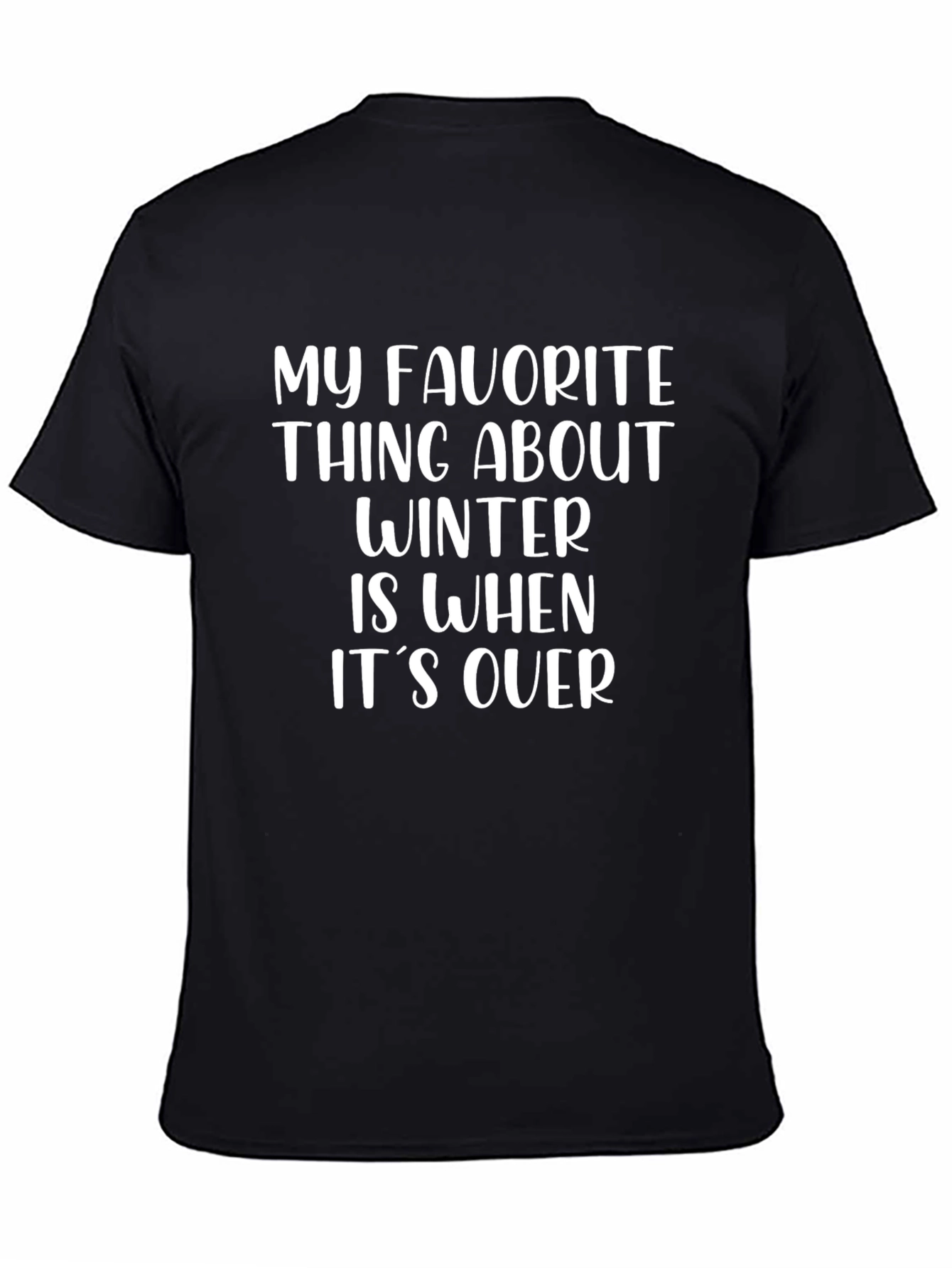 Funny Winter T-Shirt - My Favorite Thing About Winter