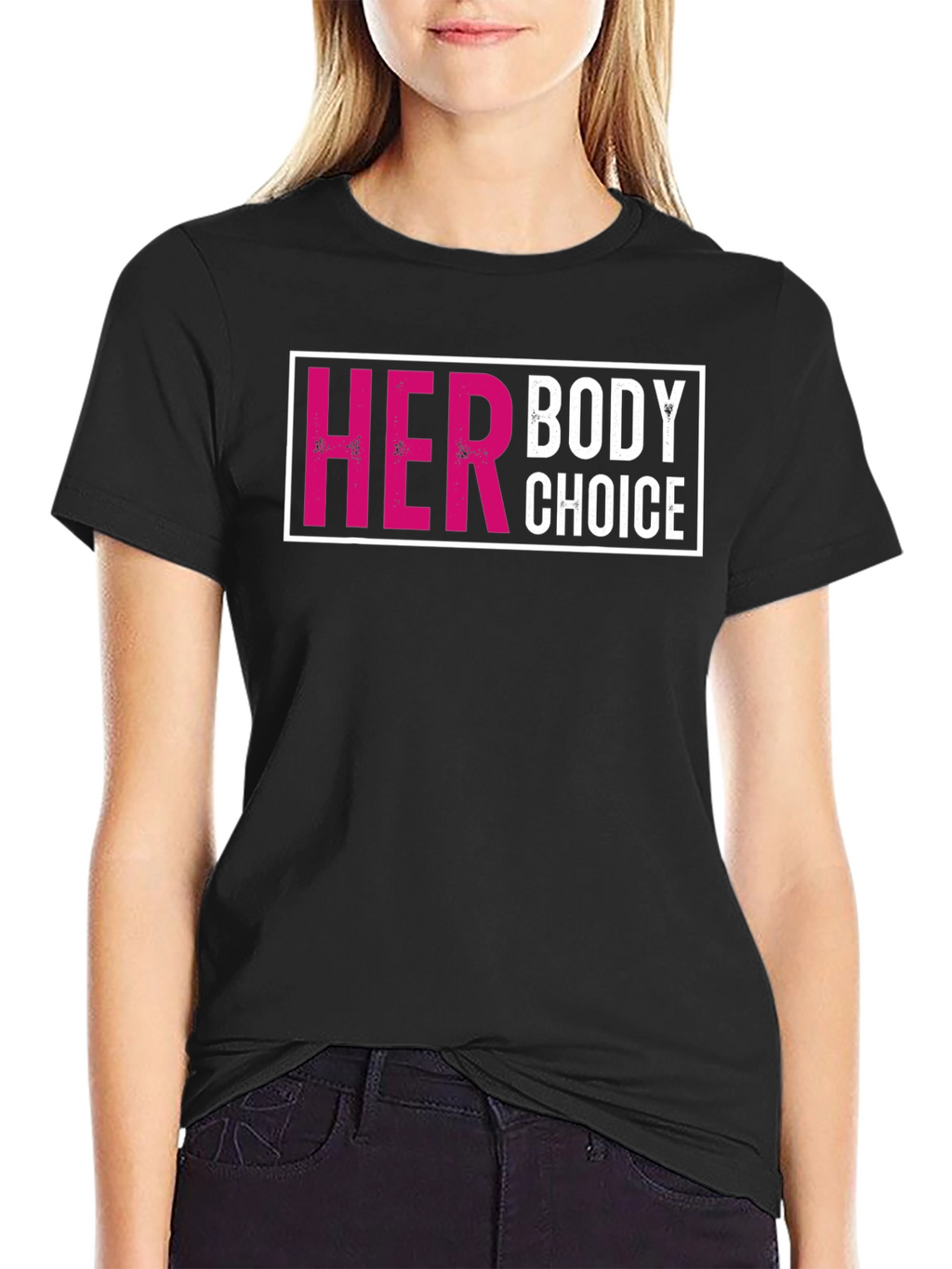 Her Body Choice T-Shirt - Pro Choice Tee