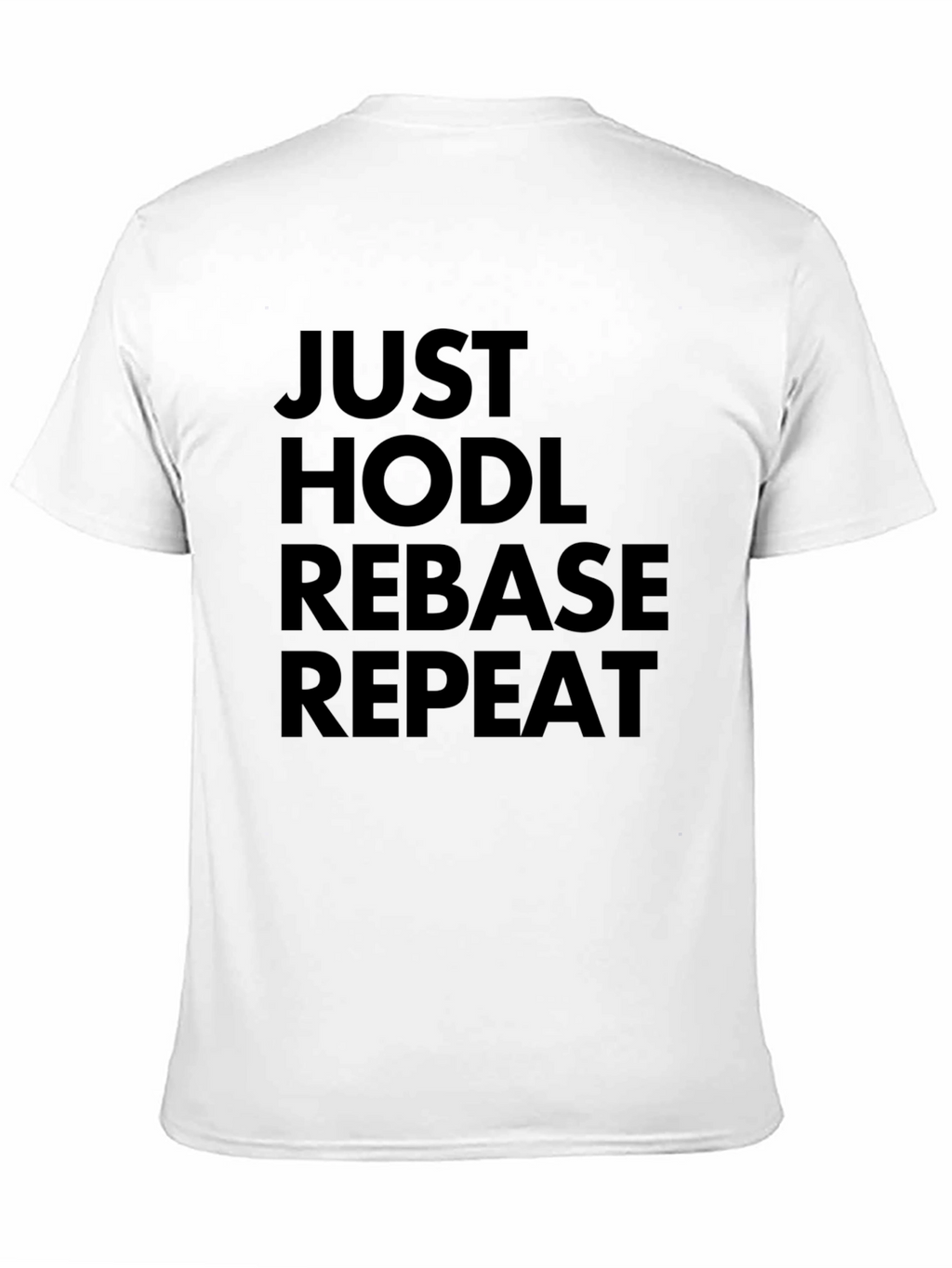 Just HODL Rebase Repeat Crypto T-Shirt