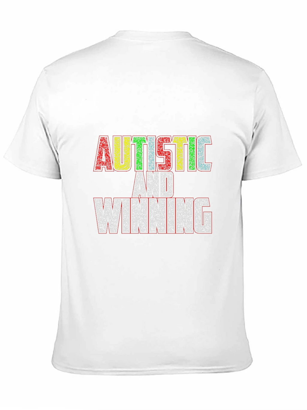Autistic and Winning Black T-Shirt