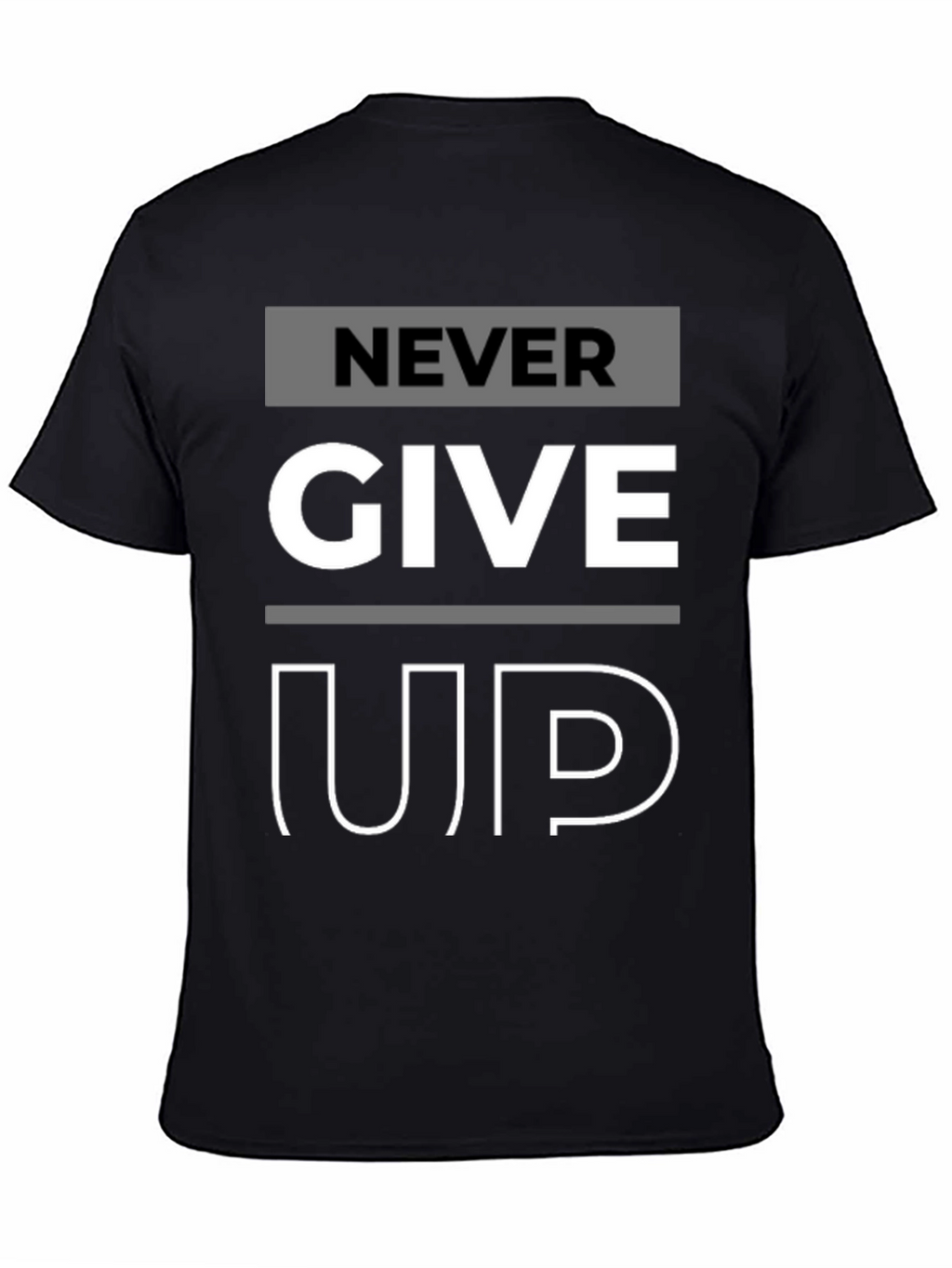 Never Give Up Graphic Print T-Shirt