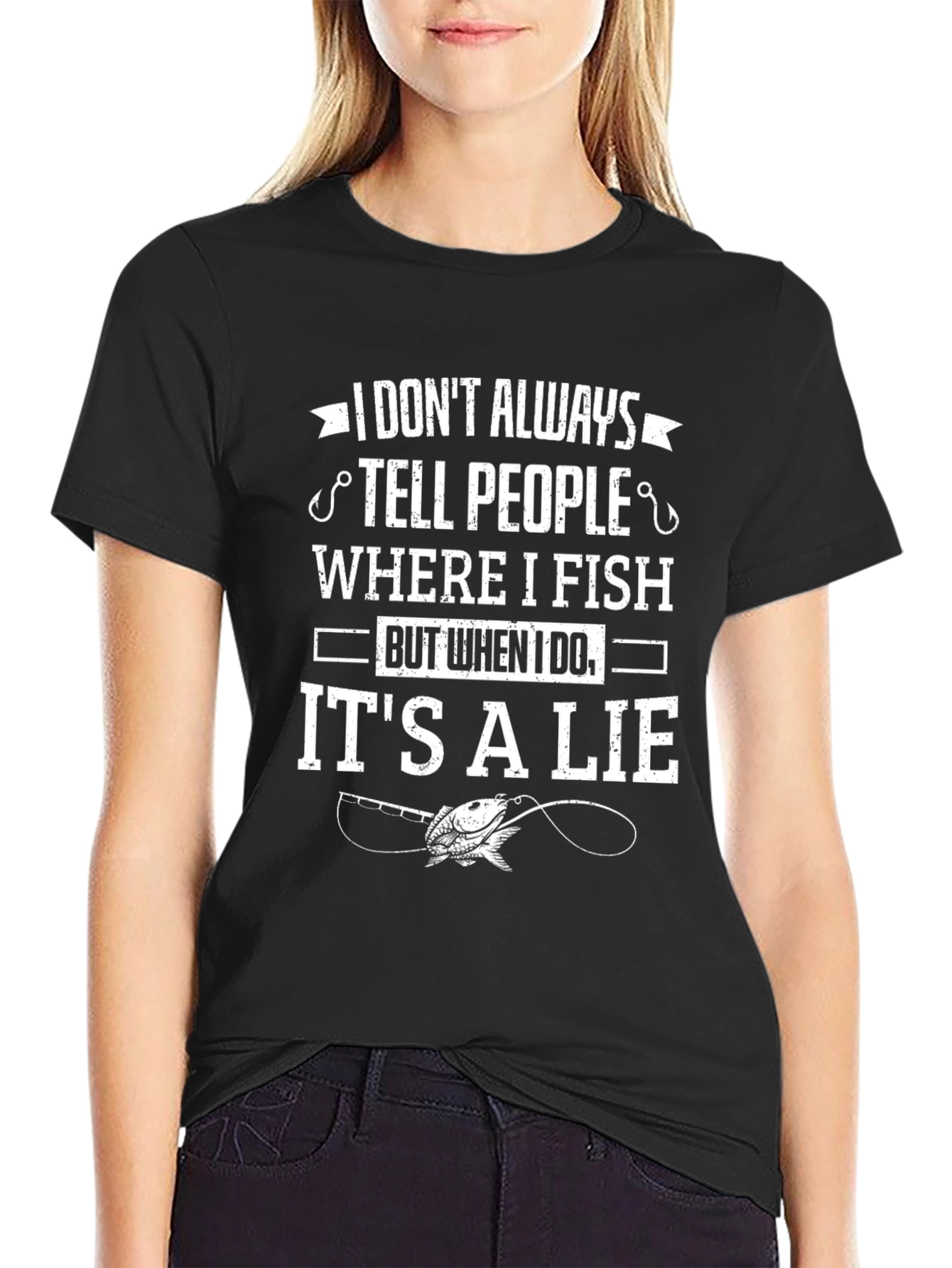 Funny Fishing T-Shirt - I Dont Always Tell People Where I Fish
