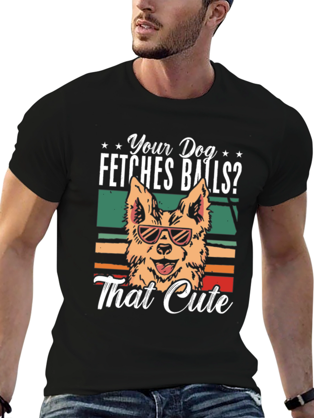 Your Dog Fetches Balls? T-Shirt